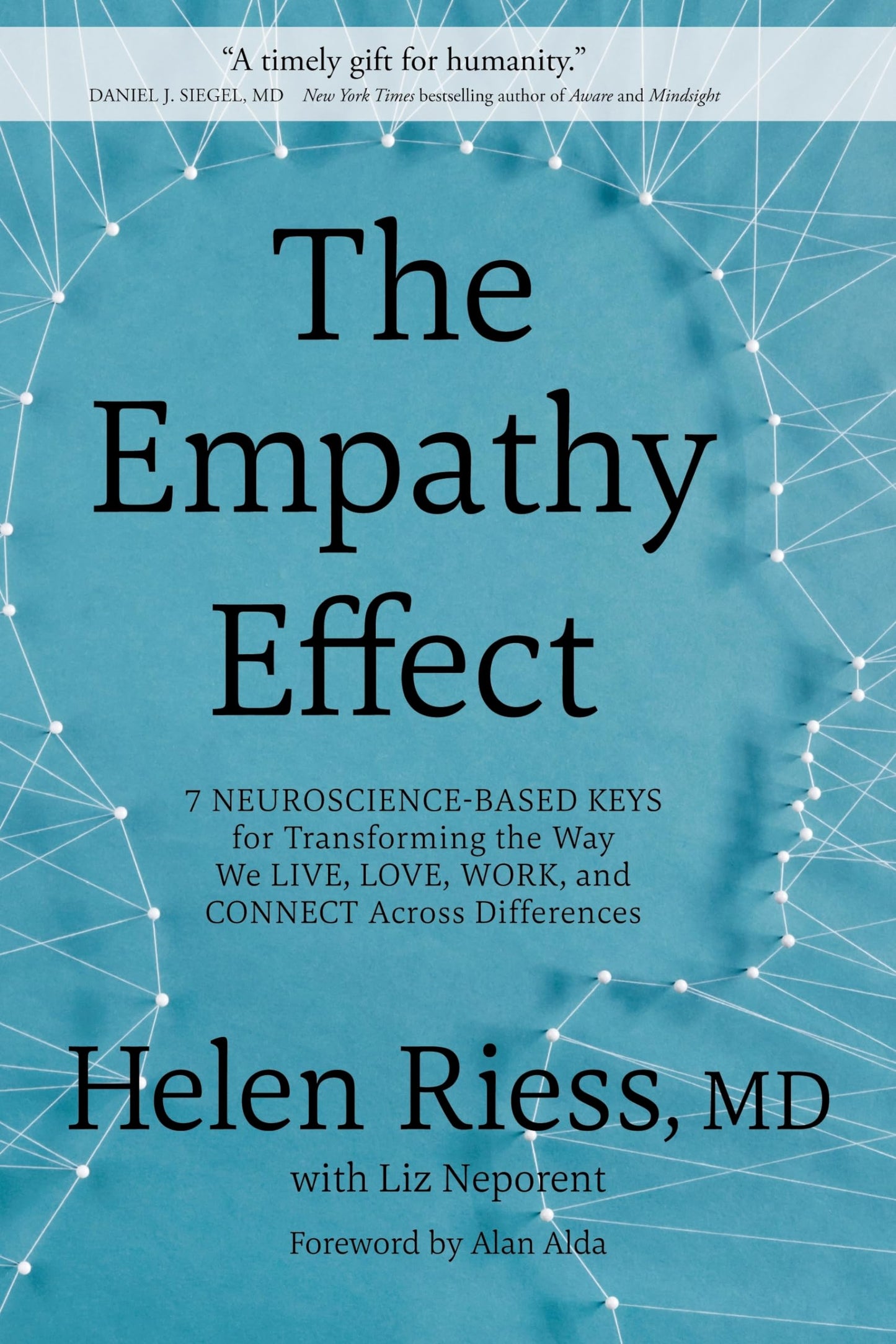 Libro: The Empathy Effect: Seven Neuroscience-Based Keys for Transforming the Way We Live, Love, Work, and Connect Across Differences