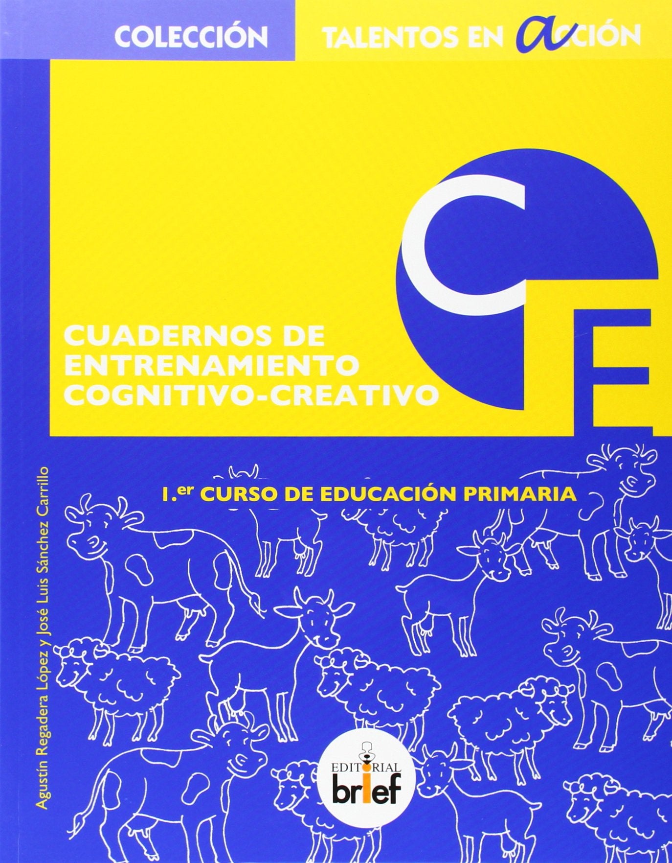 Libro: Cuaderno de entrenamiento cognitivo-creativo (1.º de Primaria)