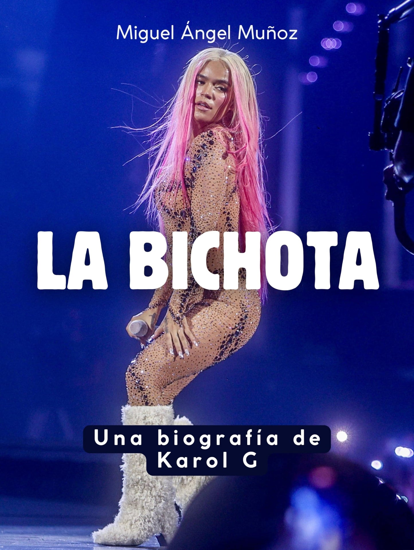 Libro: La Bichota: Una biografía de Karol G. Completamente en color