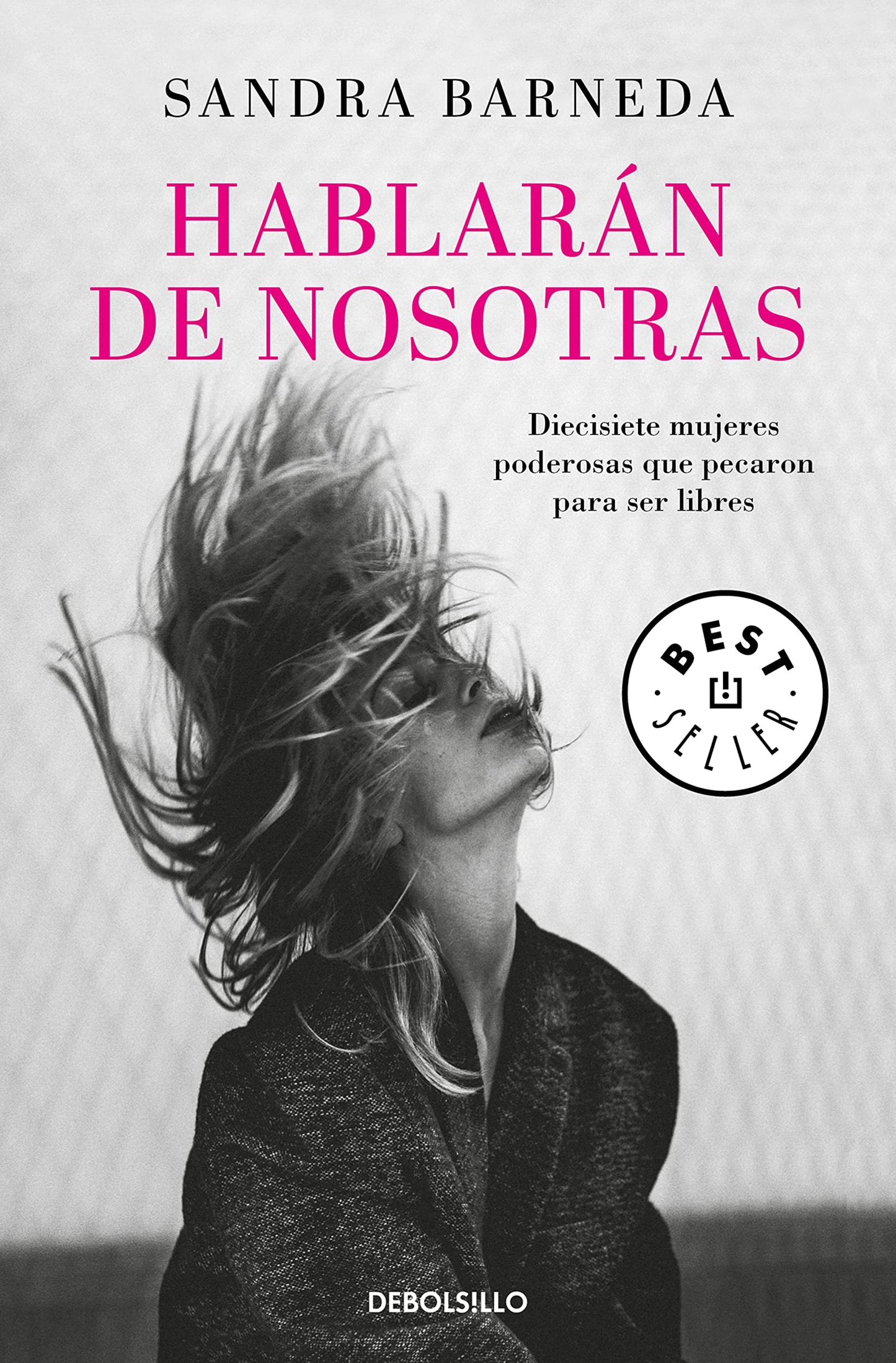 Libro: Hablarán de nosotras: Diecisiete mujeres poderosas que pecaron para ser libres