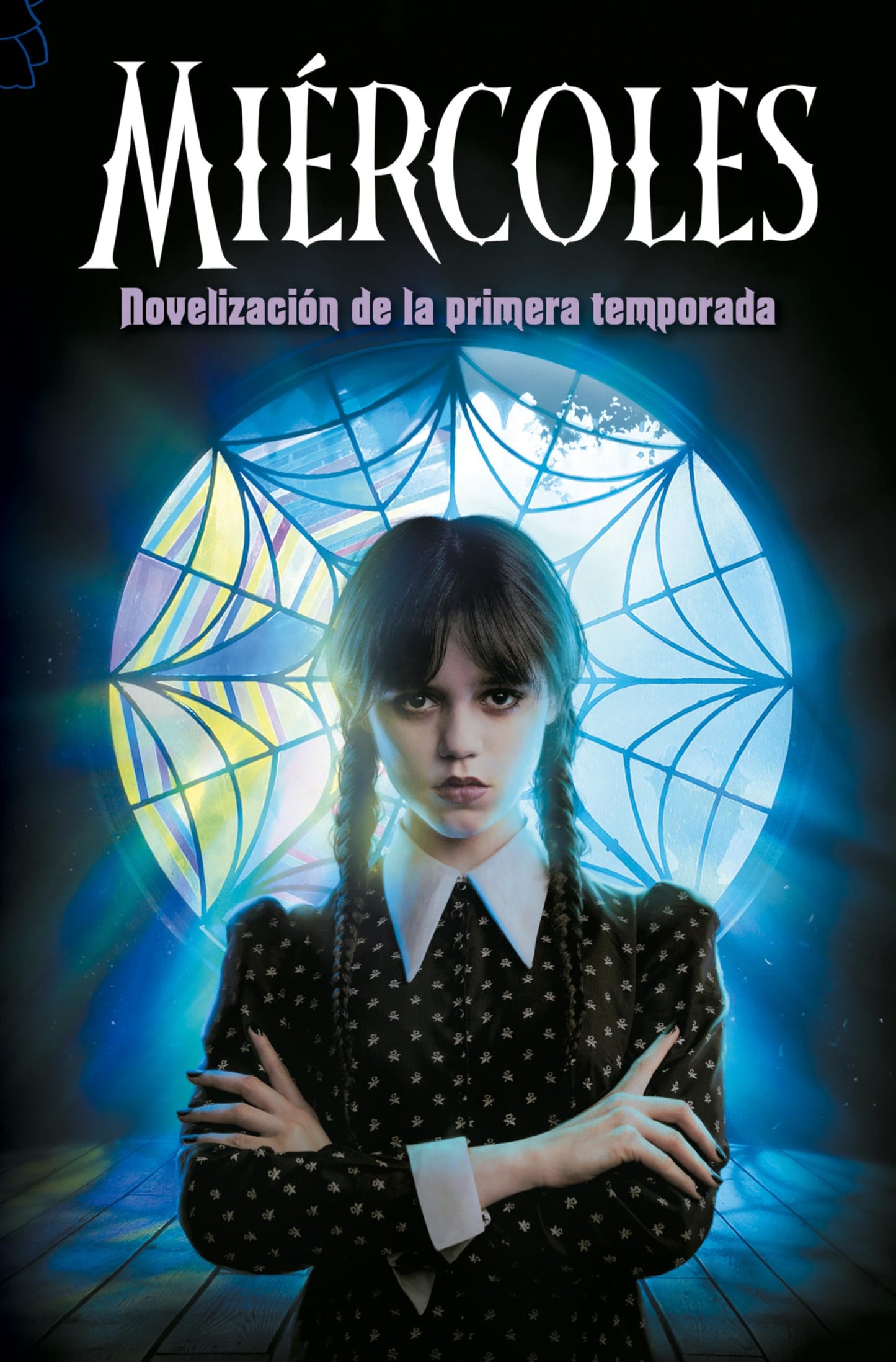 Libro: Miércoles. Novelización de la primera temporada: Novelización De La Primera Temporada/ Novelization of the First Season (Lo más visto)