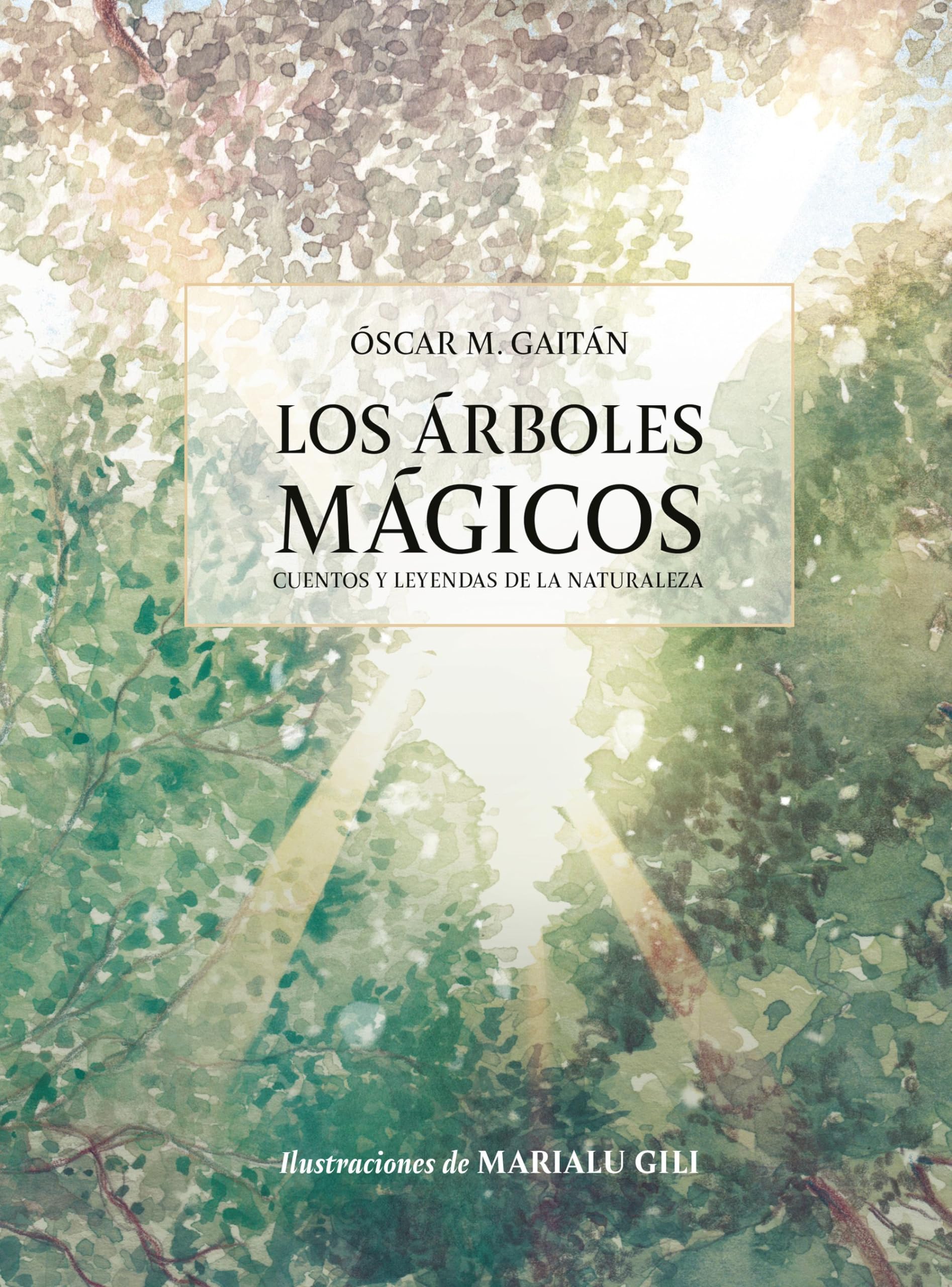 Libro: Los árboles mágicos: Cuentos y leyendas de la naturaleza