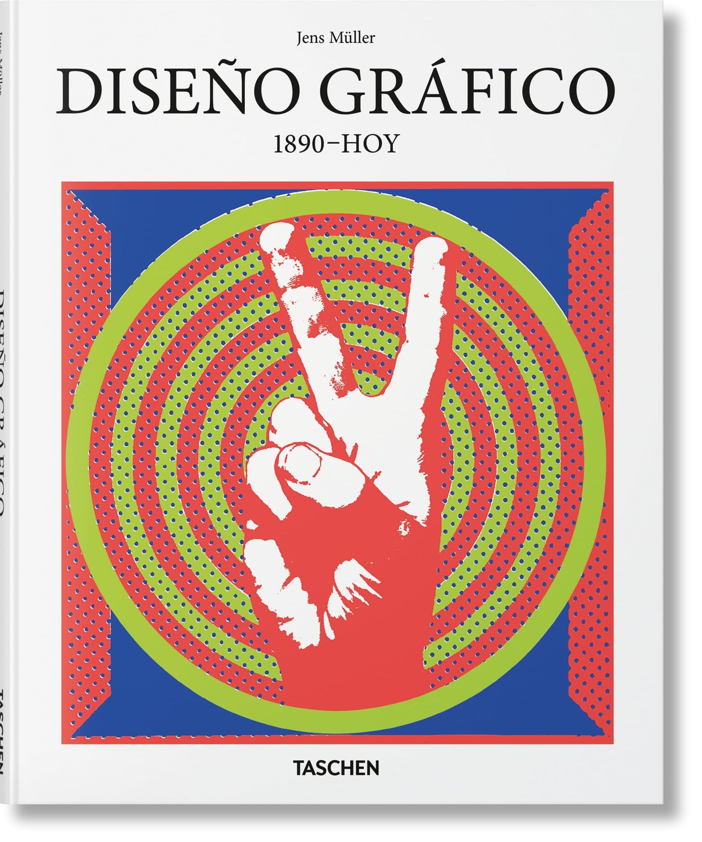 Libro: Diseño Gráfico. 1890–Hoy