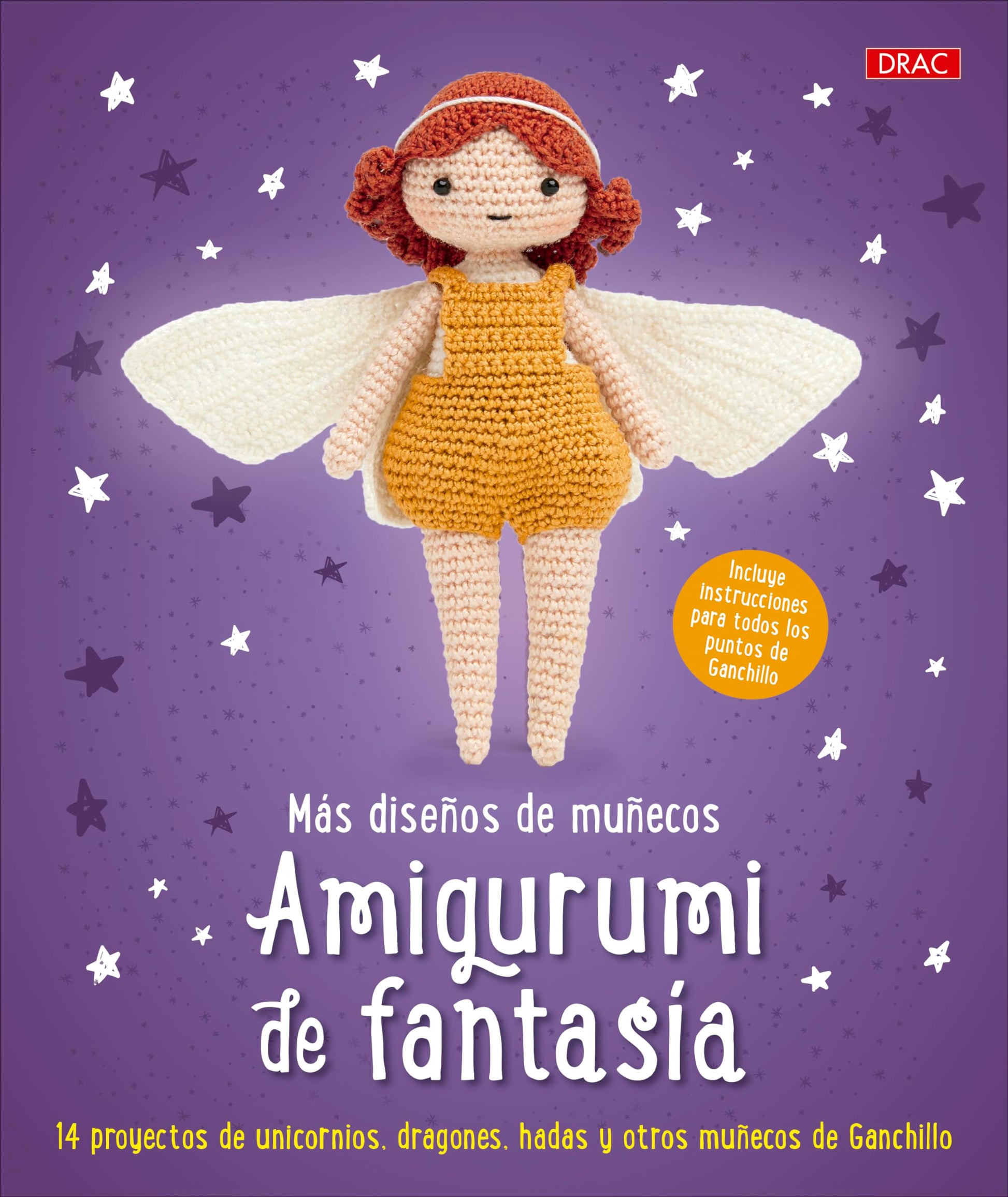 Libro: Más diseños de muñecos amigurumi de fantasía: 14 proyectos de unicornios, dragones, adas y otros muñecos de Ganchillo
