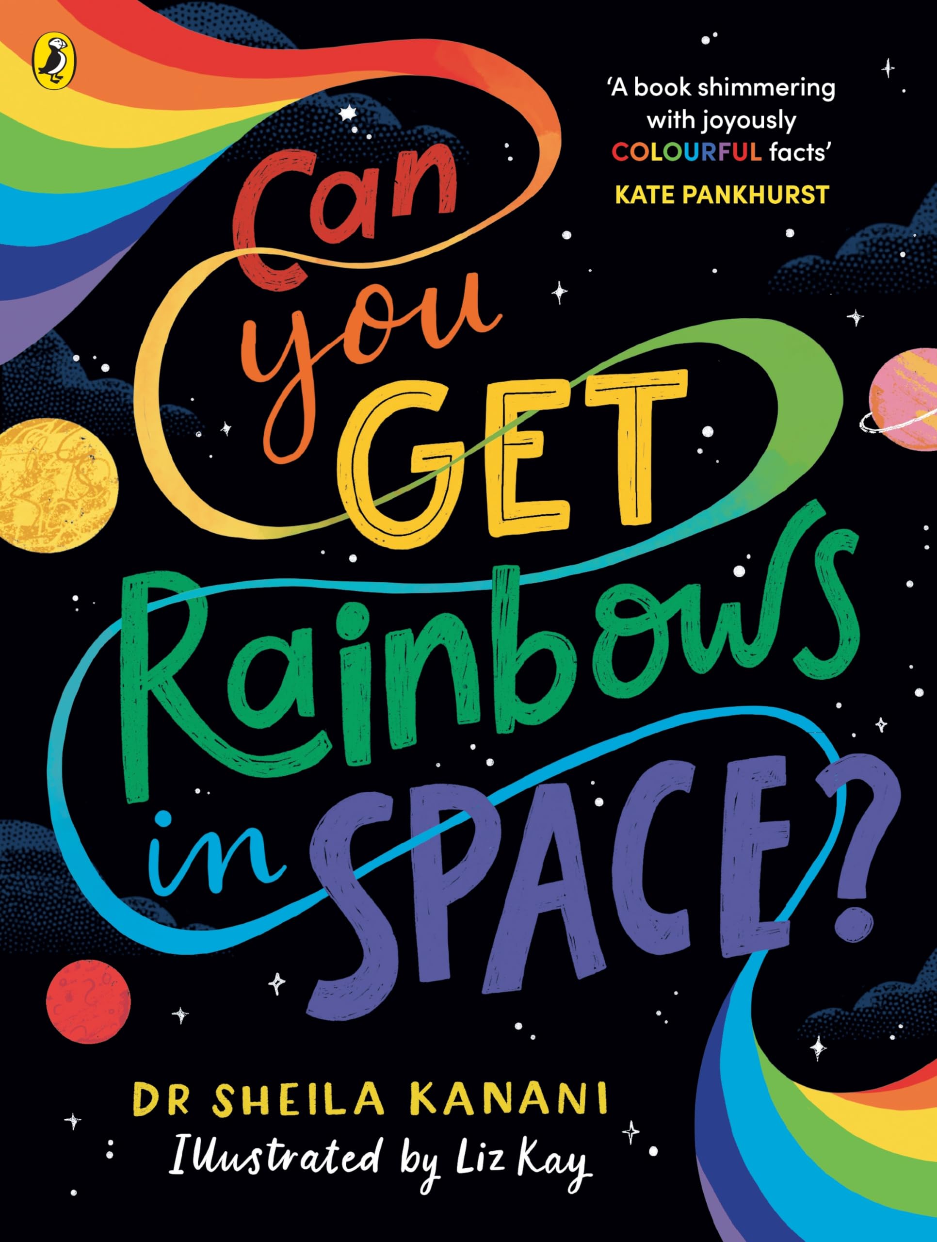 Libro: Can You Get Rainbows in Space?: A Colourful Compendium of Space and Science