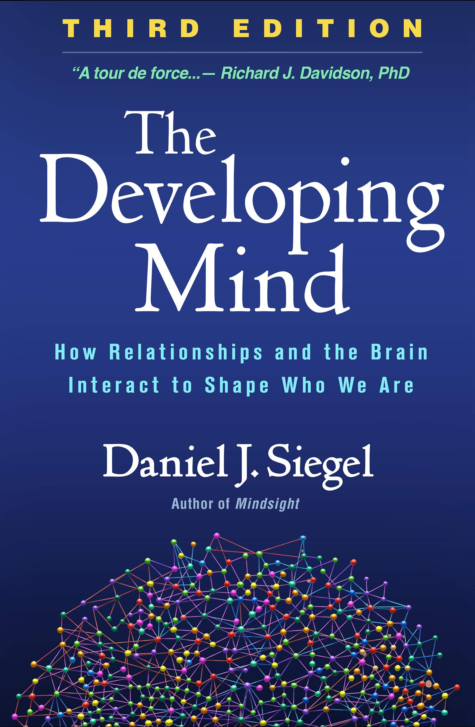 Libro: The Developing Mind: How Relationships and the Brain Interact to Shape Who We Are