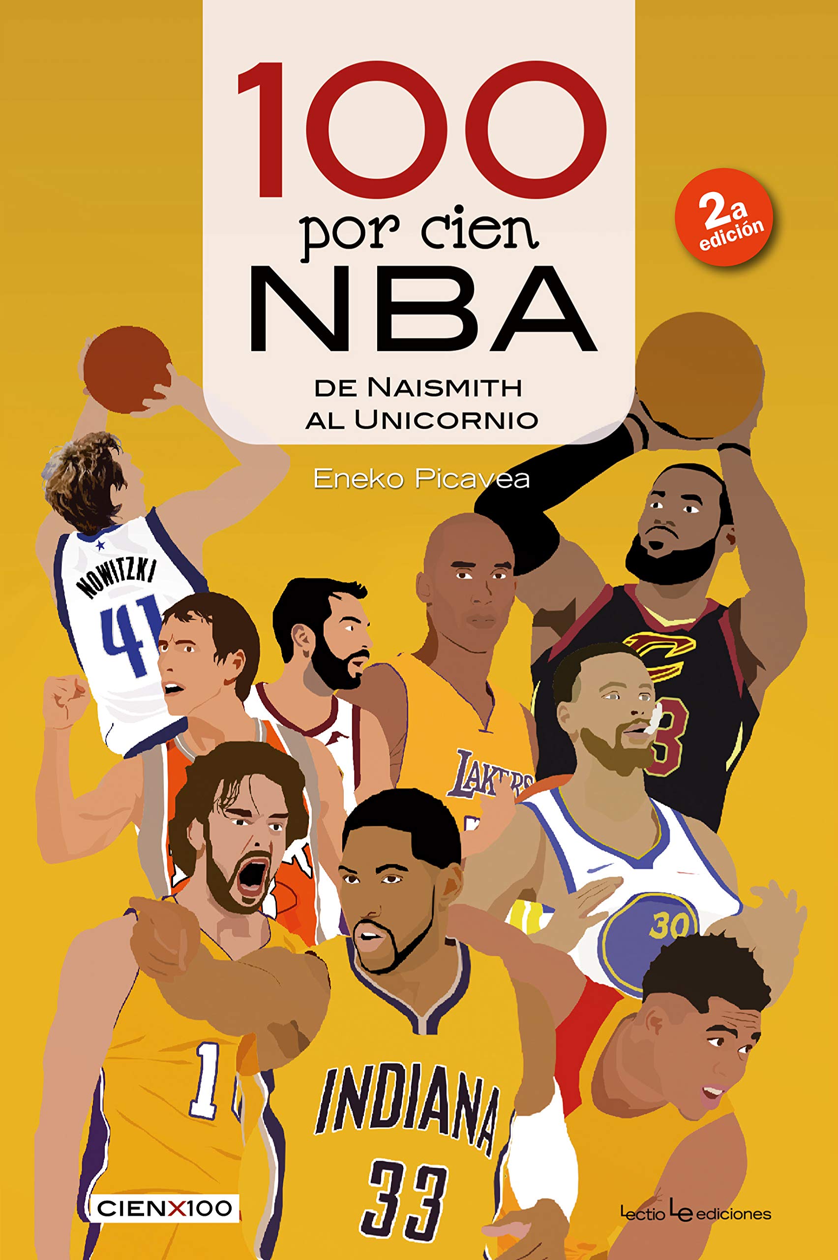Libro: 100 por cien NBA: De Naismith al Unicornio: 31 (Cien x 100)