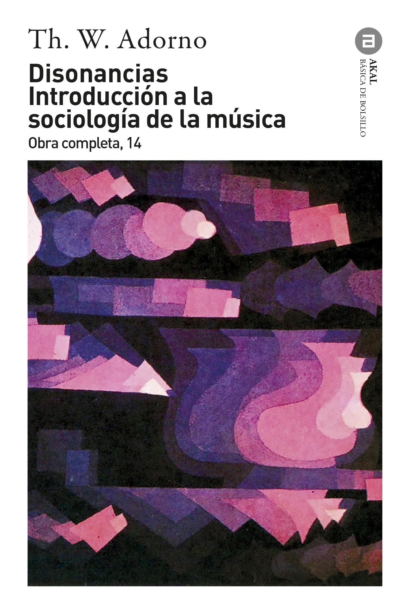 Libro: Disonancias / Introducción a la sociología de la música (Básica de bolsillo/ Basic Pocket) (Spanish Edition)