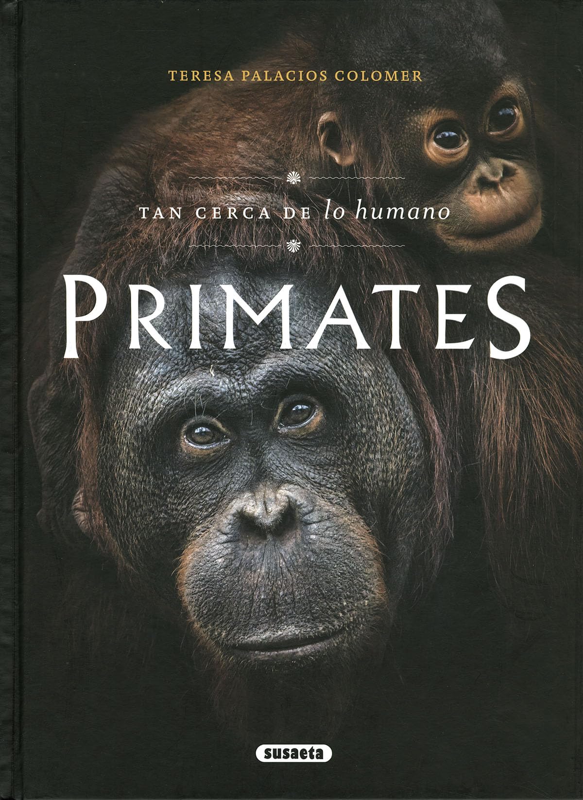 Libro: Primates. Tan cerca de lo humano