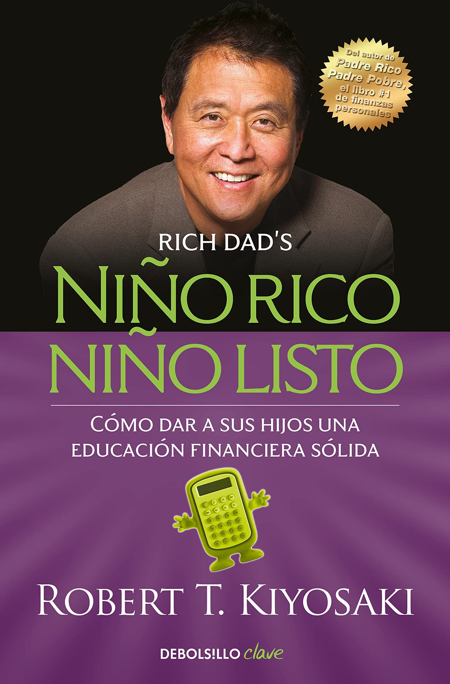 Libro: Niño rico, niño listo: Cómo dar a sus hijos una educación financiera sólida (Clave)