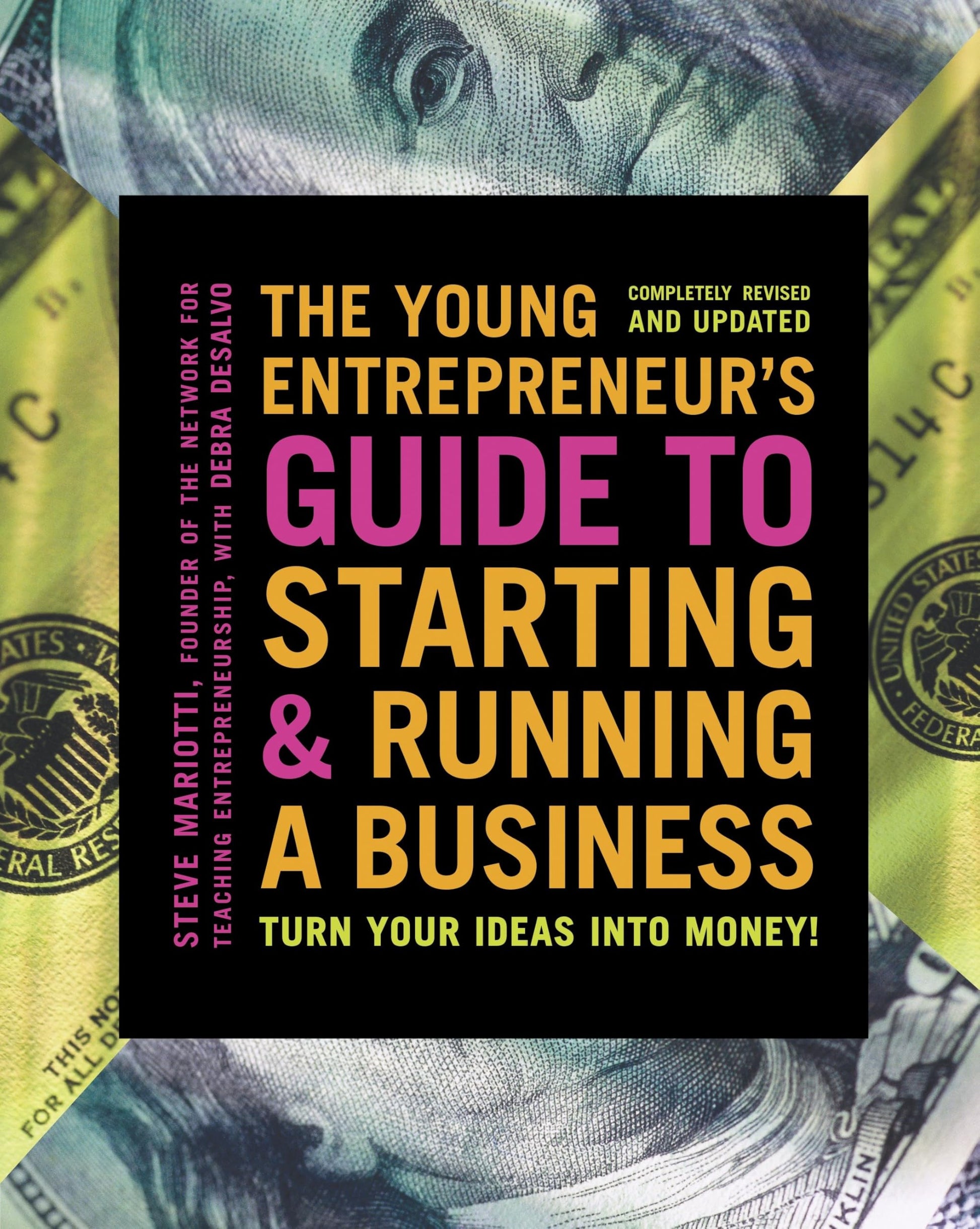 Libro: The Young Entrepreneur's Guide to Starting and Running a Business: Turn Your Ideas into Money!
