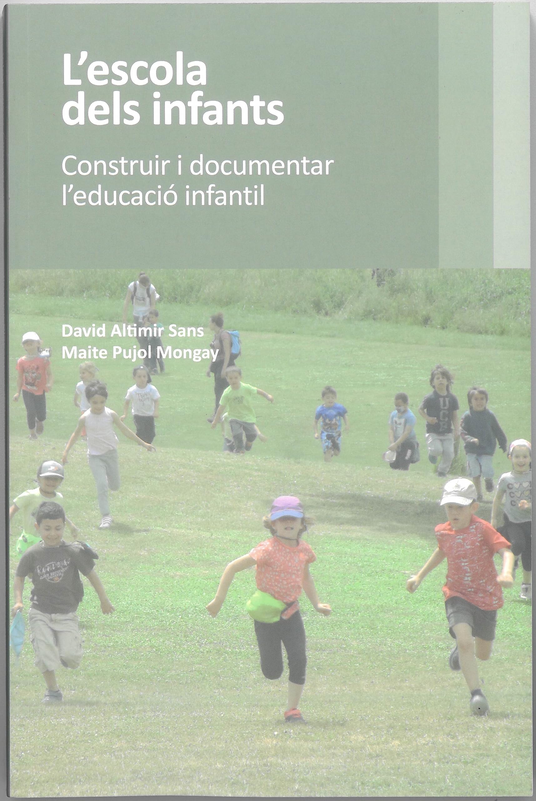 Libro: L'escola dels infants: Construir i documentar l’educació infantil