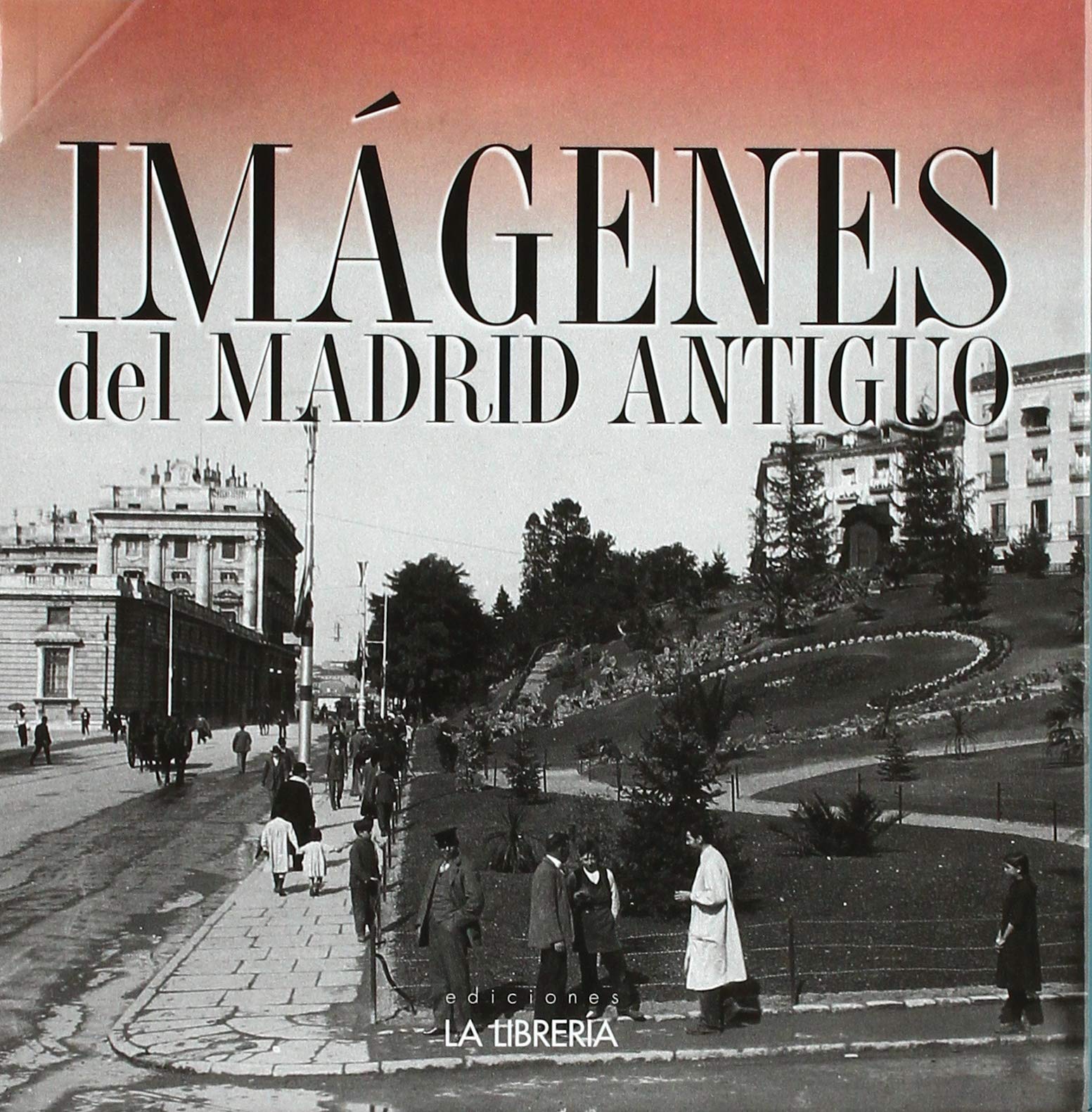 Libro: Estuche Imágenes de Madrid antiguo (LIBROS ILUSTRADOS)