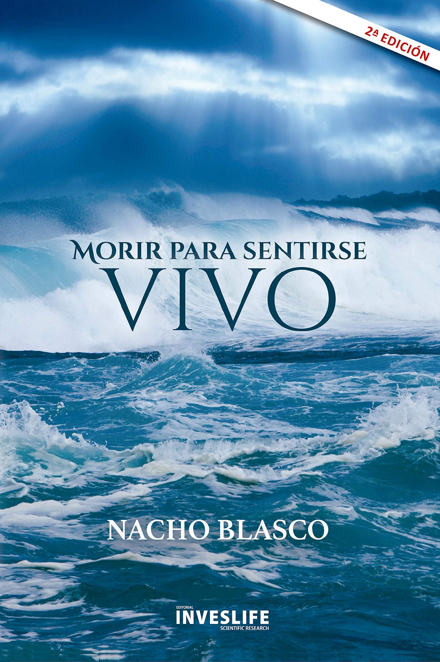 Libro: MORIR PARA SENTIRSE VIVO (Spanish Edition)