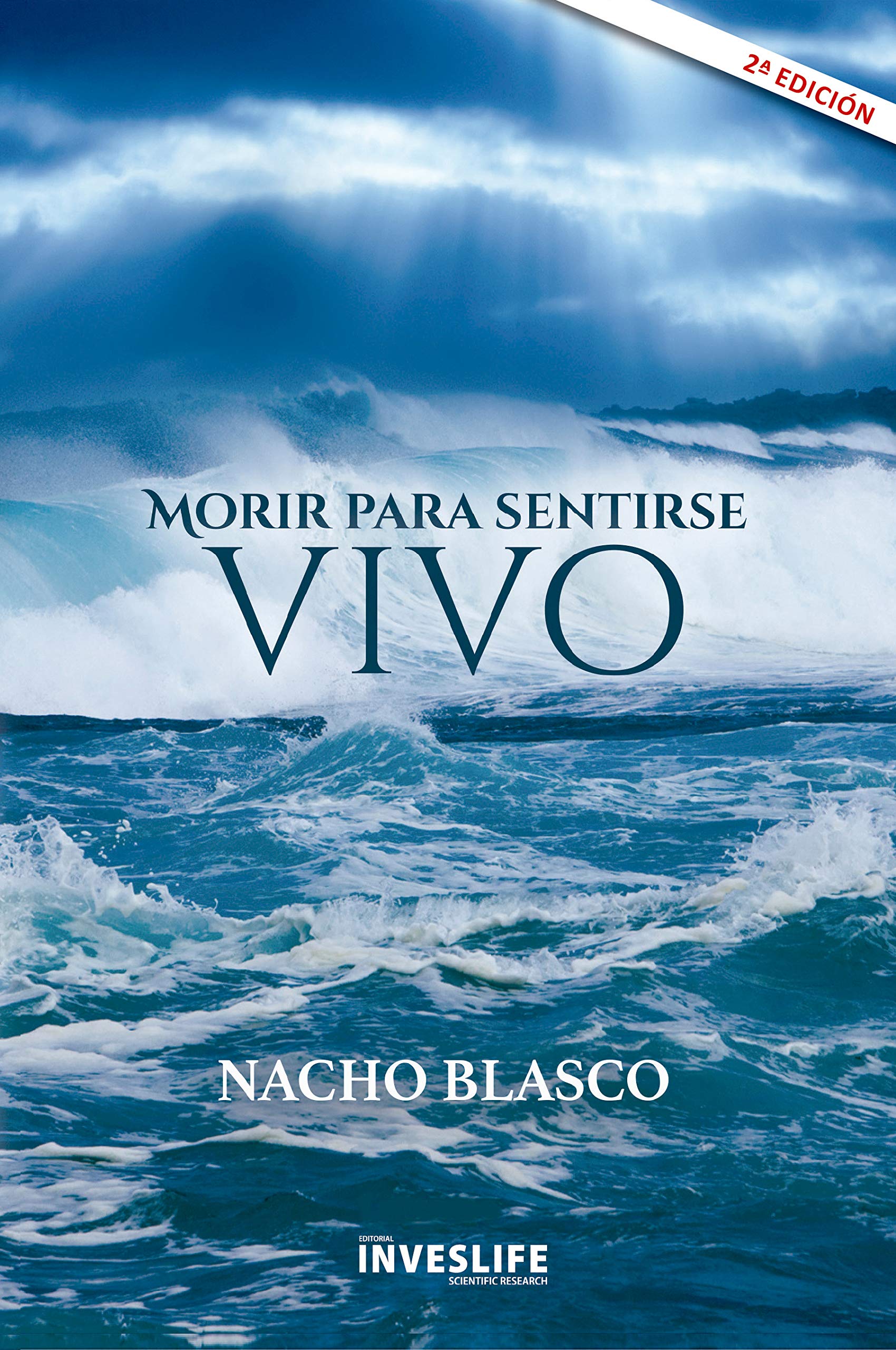 Libro: MORIR PARA SENTIRSE VIVO (Spanish Edition)