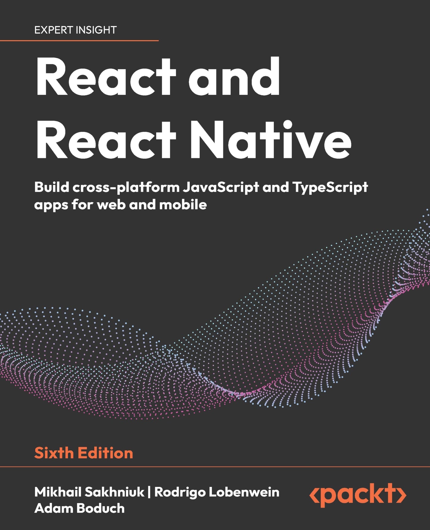 Libro: React and React Native: Build cross-platform JavaScript and TypeScript apps for web and mobile