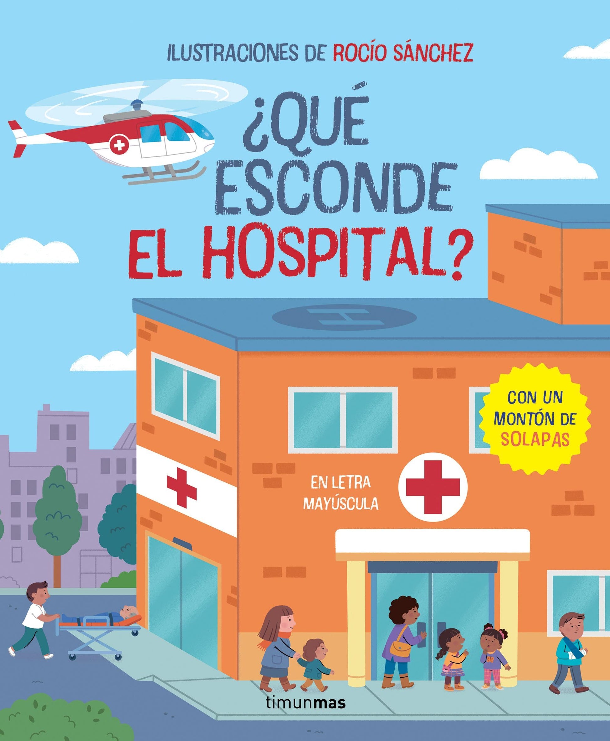 Libro: ¿Qué esconde el hospital? Libro con solapas: En letra mayúscula