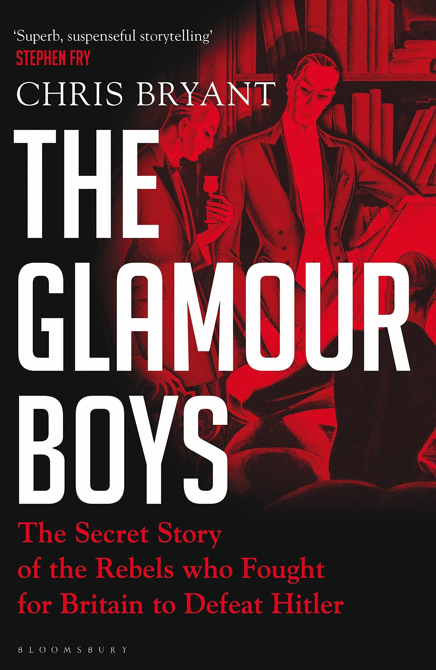 Libro: The Glamour Boys: The Secret Story of the Rebels who Fought for Britain to Defeat Hitler