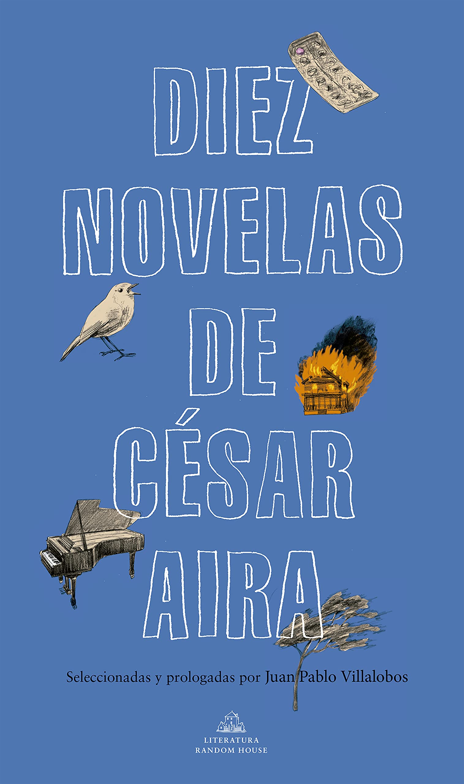 Libro: Diez novelas de César Aira / Ten Novels by Cesar Aira (Spanish Edition)