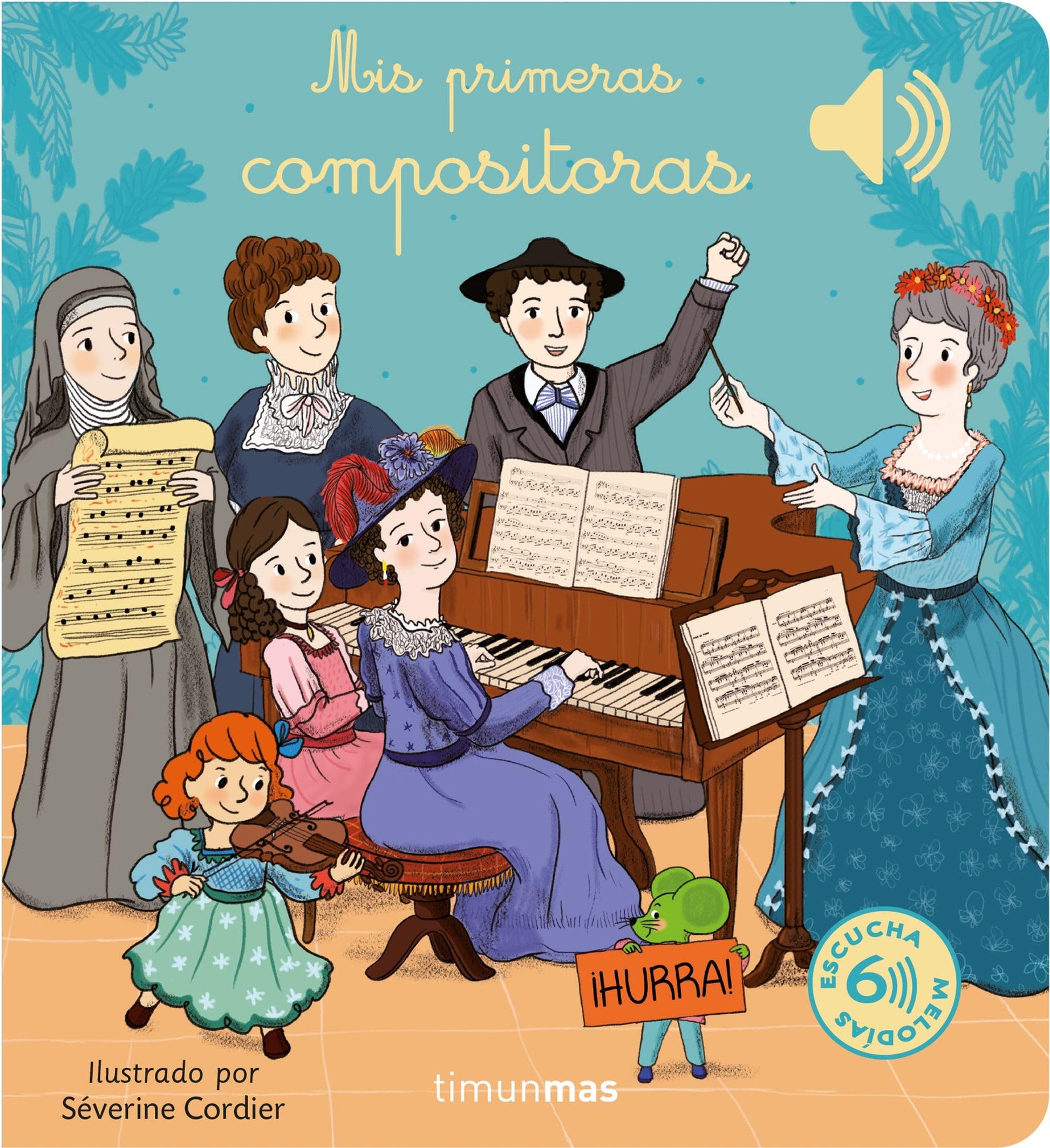 Libro: Mis primeras compositoras (Libros con sonido)