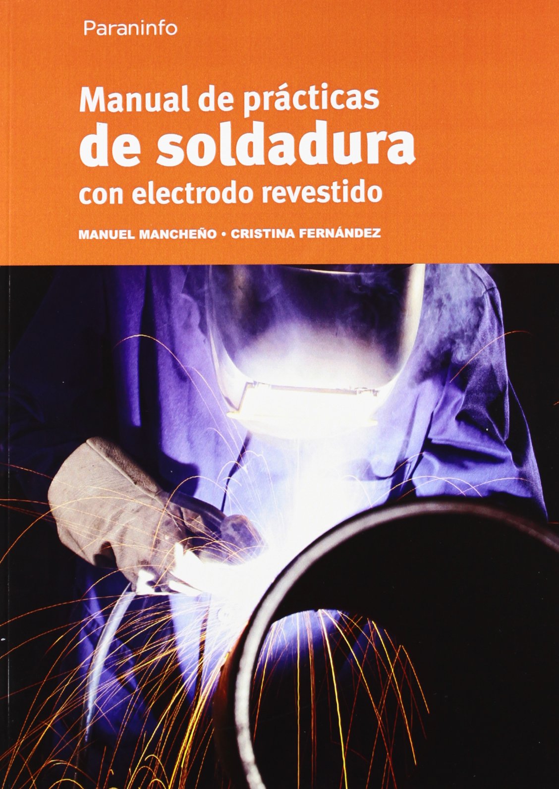 Libro: Manual de prácticas de soldadura con electrodo revestido