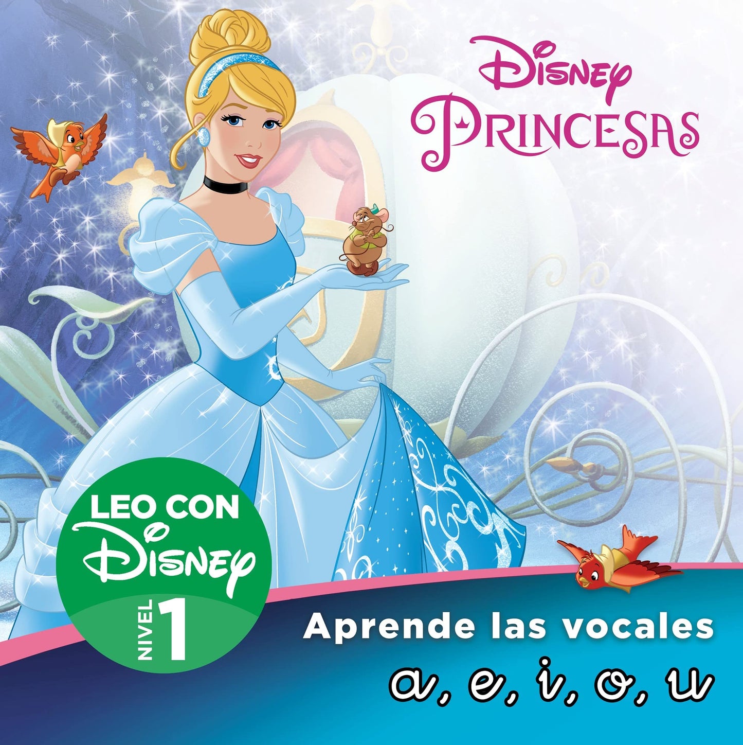 Libro: Princesas Disney. Aprende las vocales: a, e, i, o, u (Leo con Disney Nivel 1) (Aprendo con Disney)