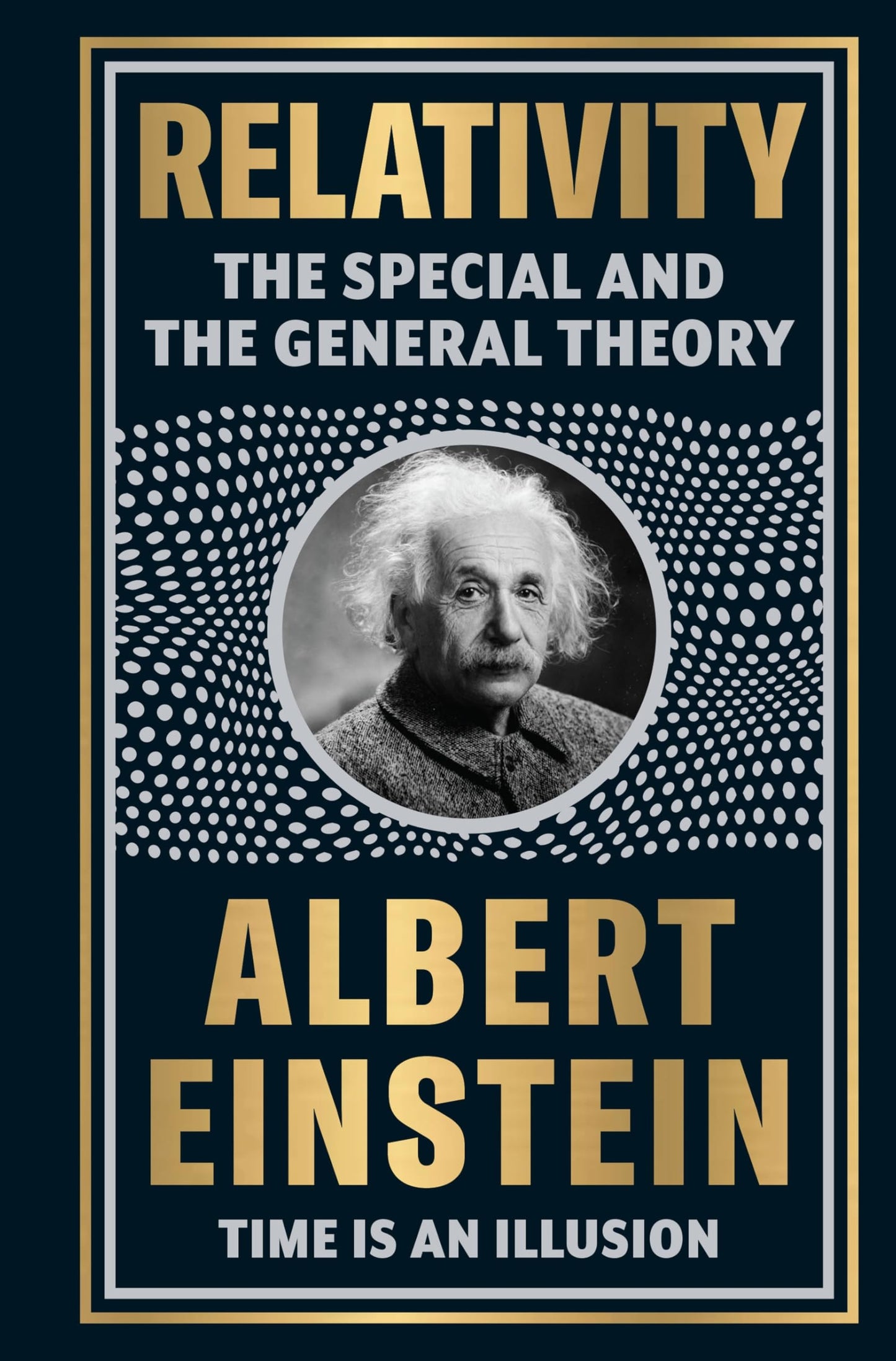 Relativity: The Special And The General Theory