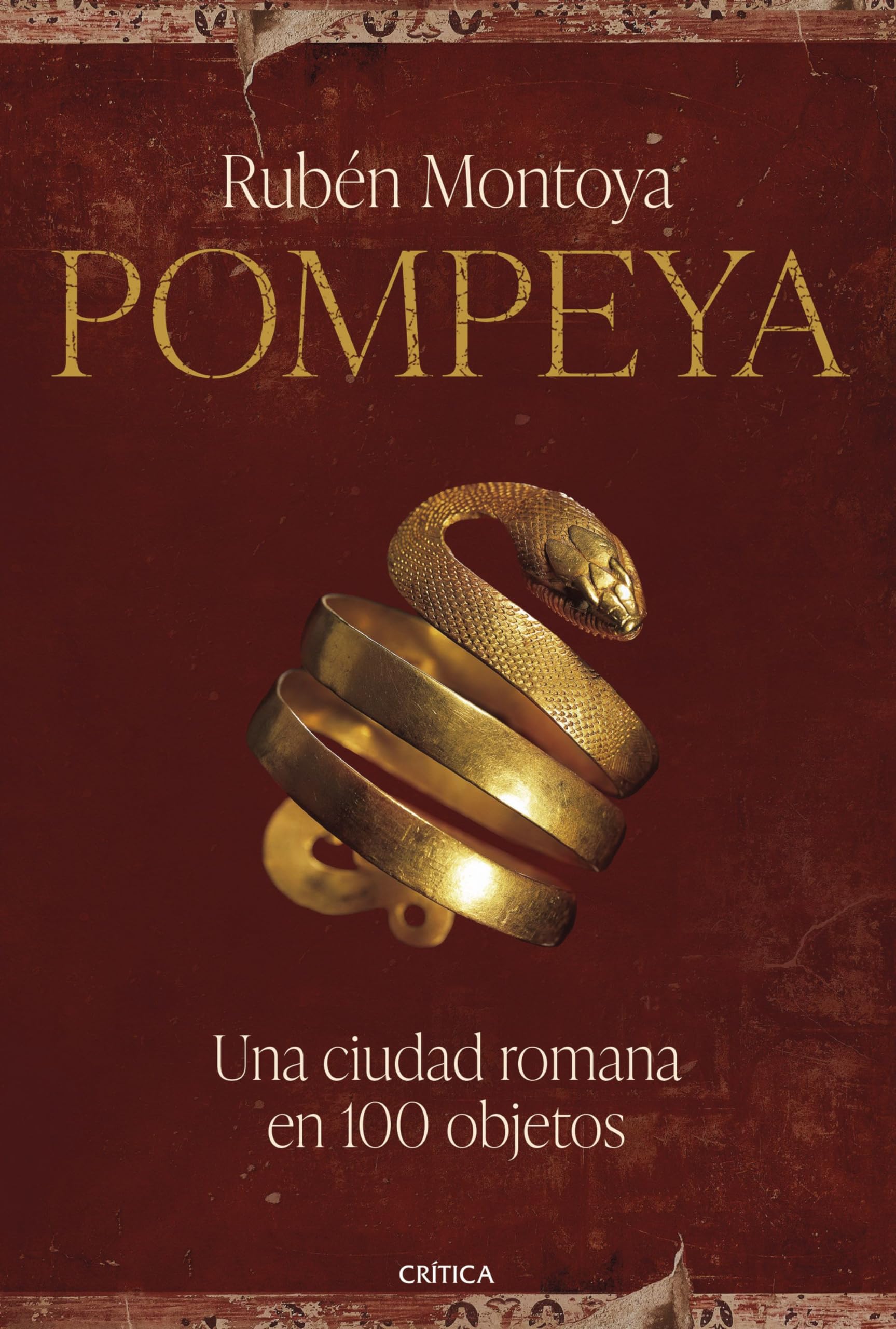 Libro: Pompeya. Una ciudad romana en 100 objetos: Una ciudad romana en 100 objetos (Tiempo de Historia)