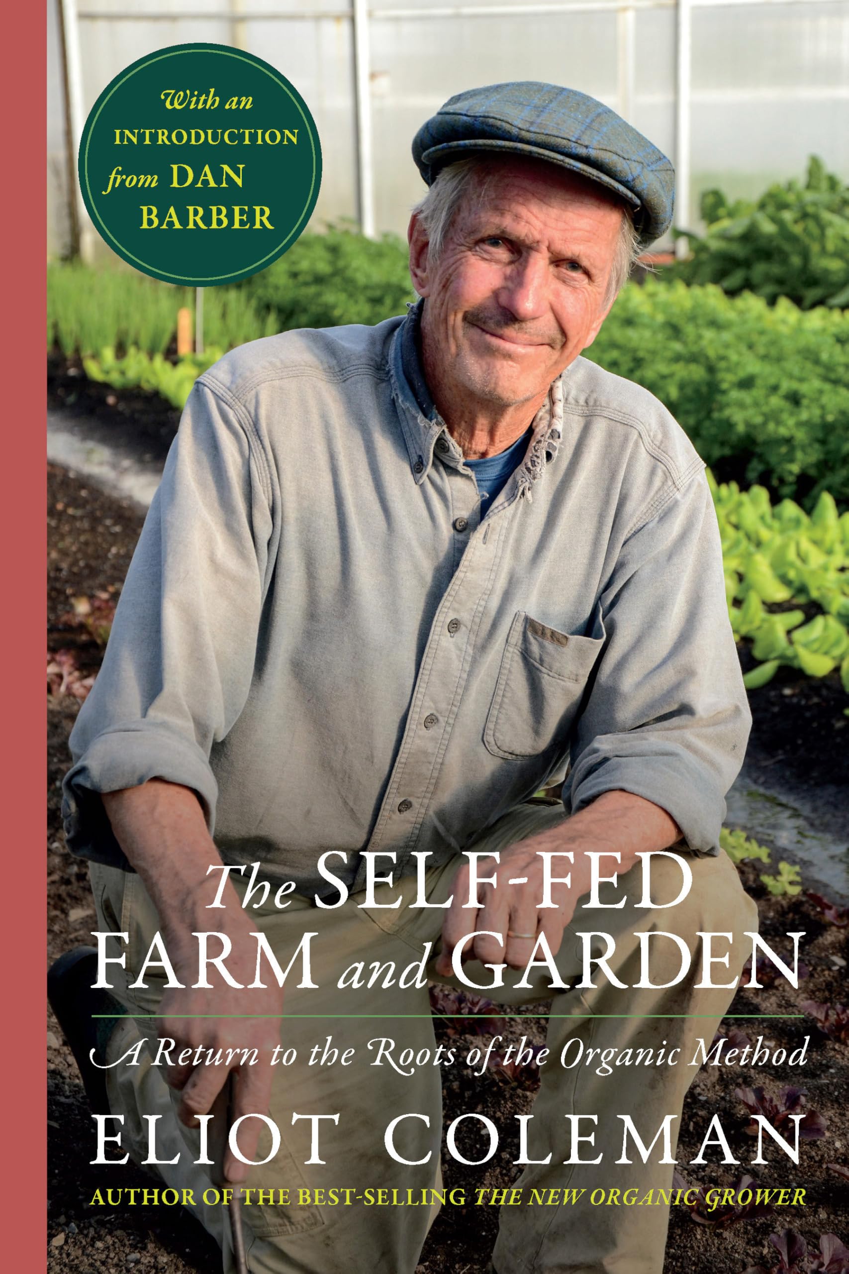 Libro: The Self-Fed Farm and Garden: A Return to the Roots of the Organic Method