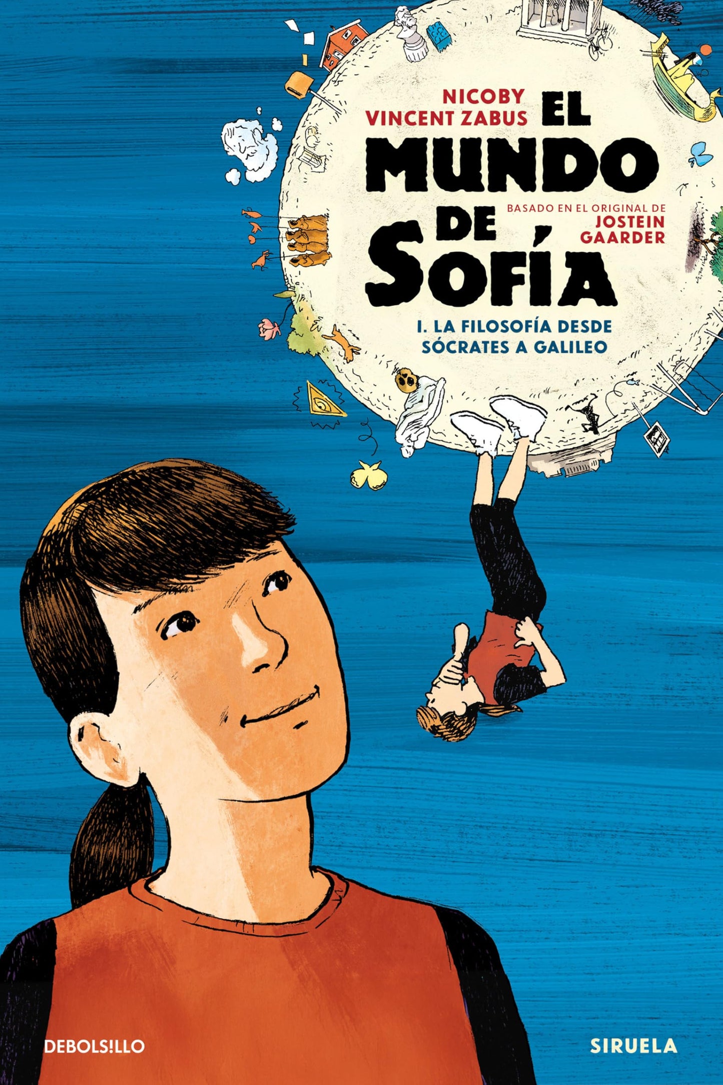Libro: El mundo de Sofía (la novela gráfica) 1 - La filosofía desde Sócrates a Galileo: La filosofía desde Sócrates hasta Galileo (Best Seller | Cómic)