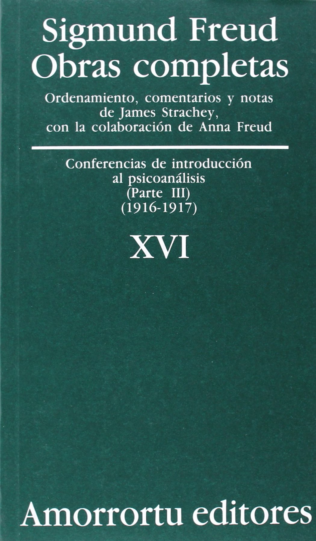 Libro: Obras Completas. Volumen 16: Conferencias de introducción al psicoanálisis (parte III) (1916-1917)