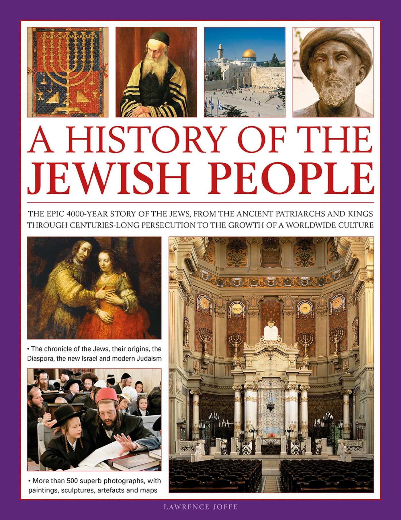 Libro: A History of the Jewish People: The epic 4,000-year story of the Jews, from the ancient patriarchs and kings through centuries-long persecution to the growth of a worldwide culture