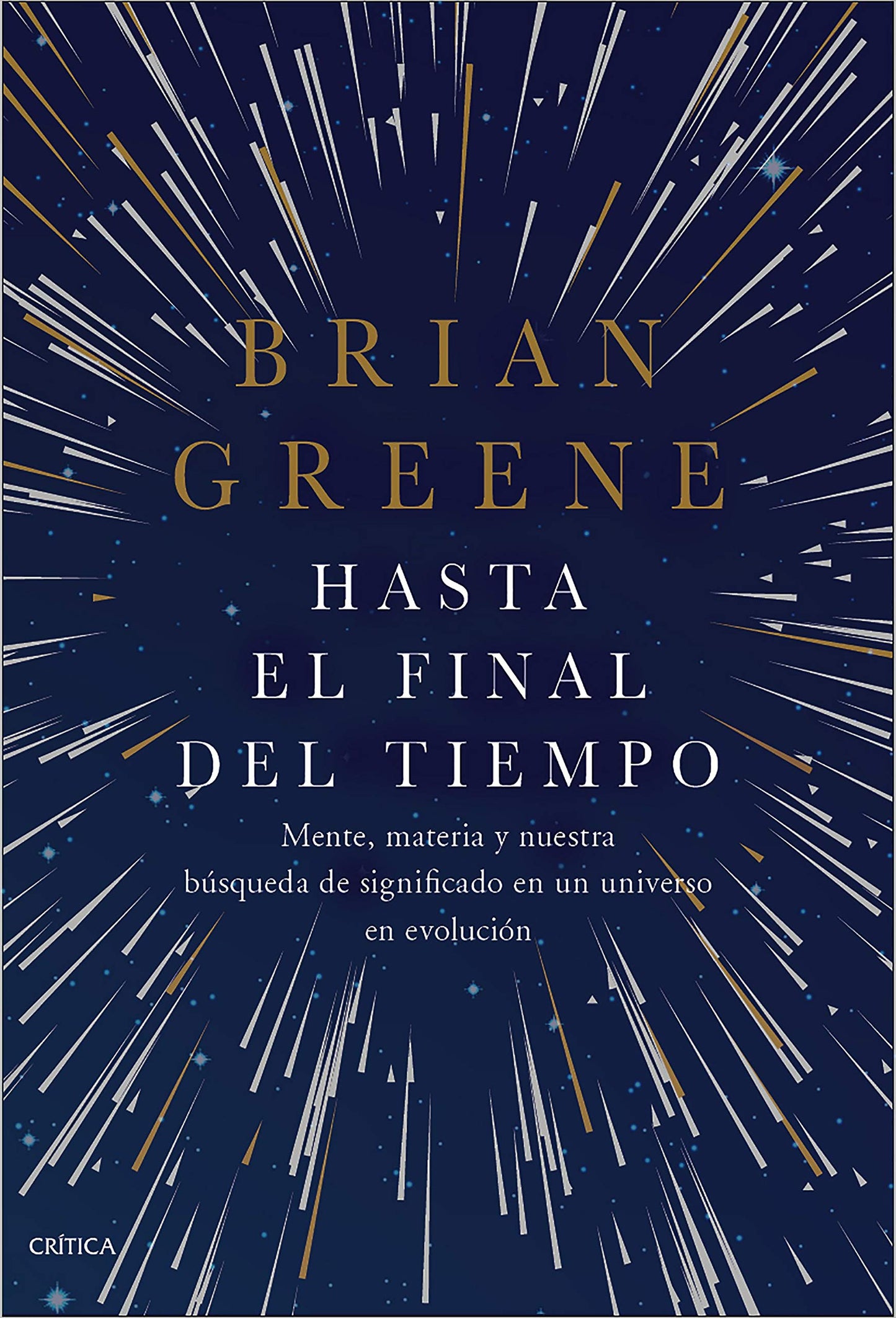 Libro: Hasta el final del tiempo: Mente, materia y nuestra búsqueda de significado en un universo en evolución