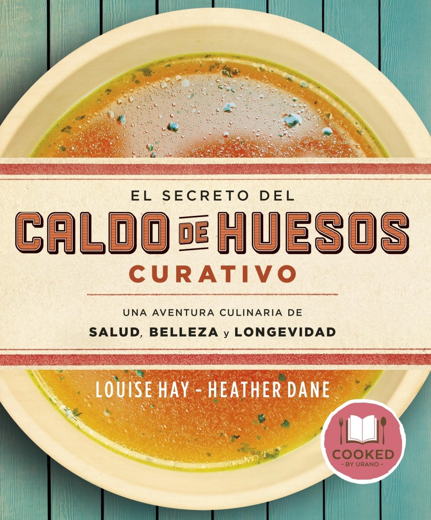 Libro: El secreto del caldo de huesos curativo: Una aventura culinaria de salud, belleza y longevidad (Spanish Edition)