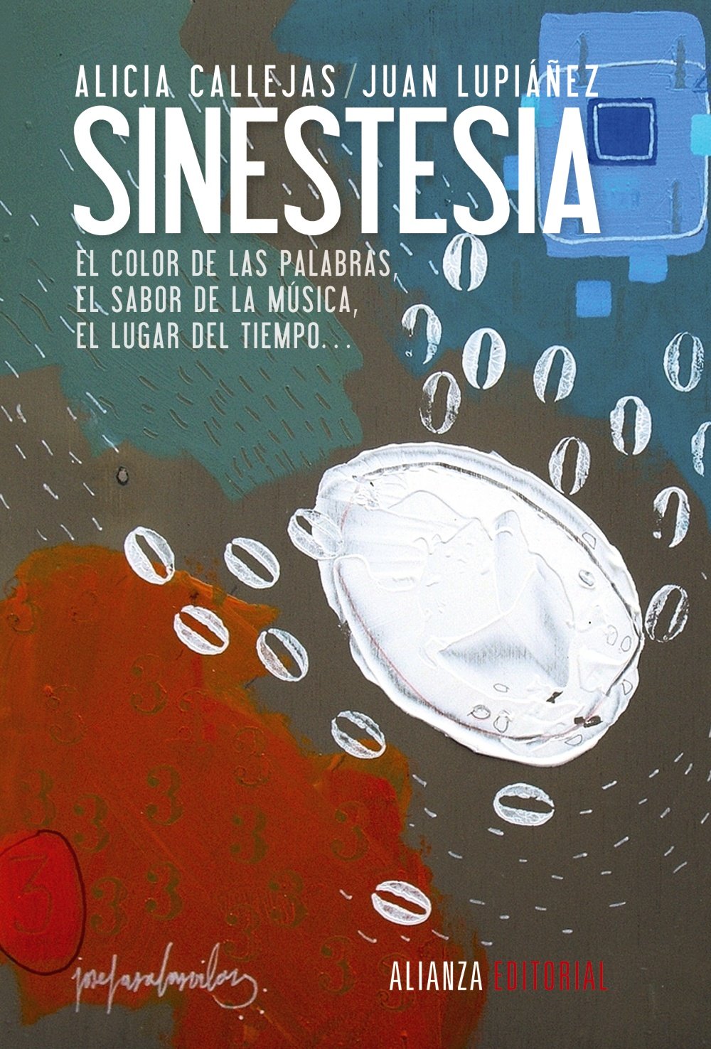 Libro: Sinestesia: El color de las palabras, el sabor de la música, el lugar del tiempo...