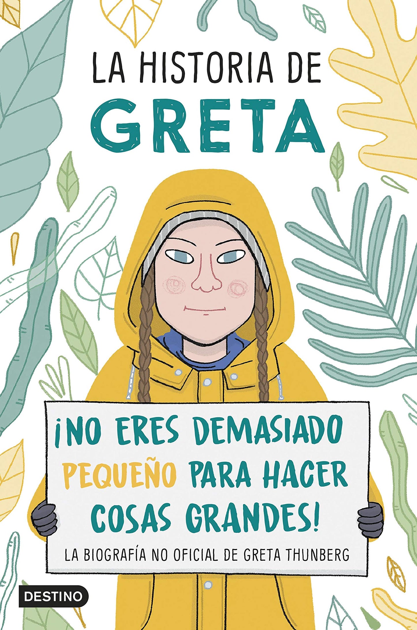 Libro: La historia de Greta: ¡No eres demasiado pequeño para hacer cosas grandes! La biografía no oficial de Greta Thunberg