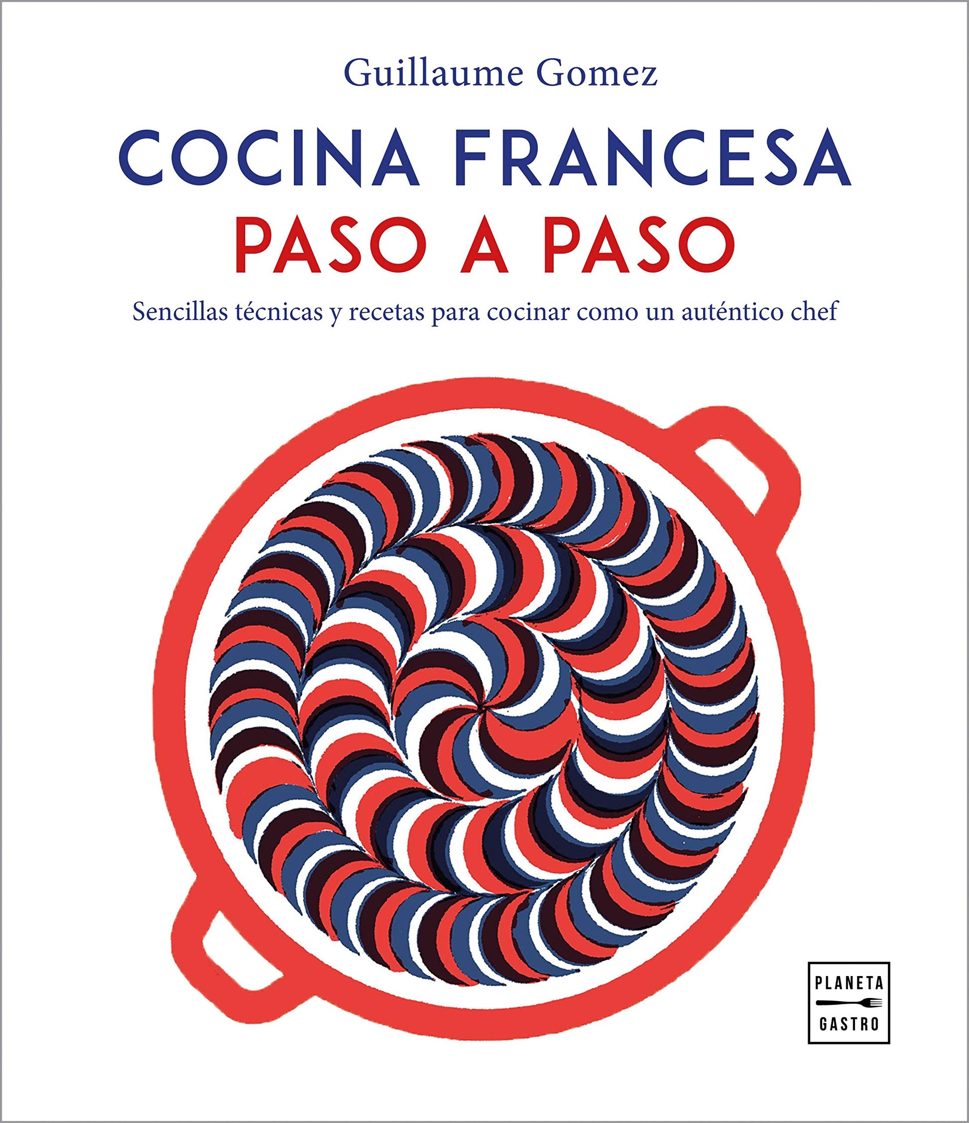 Libro: Cocina francesa paso a paso (Grandes chefs)