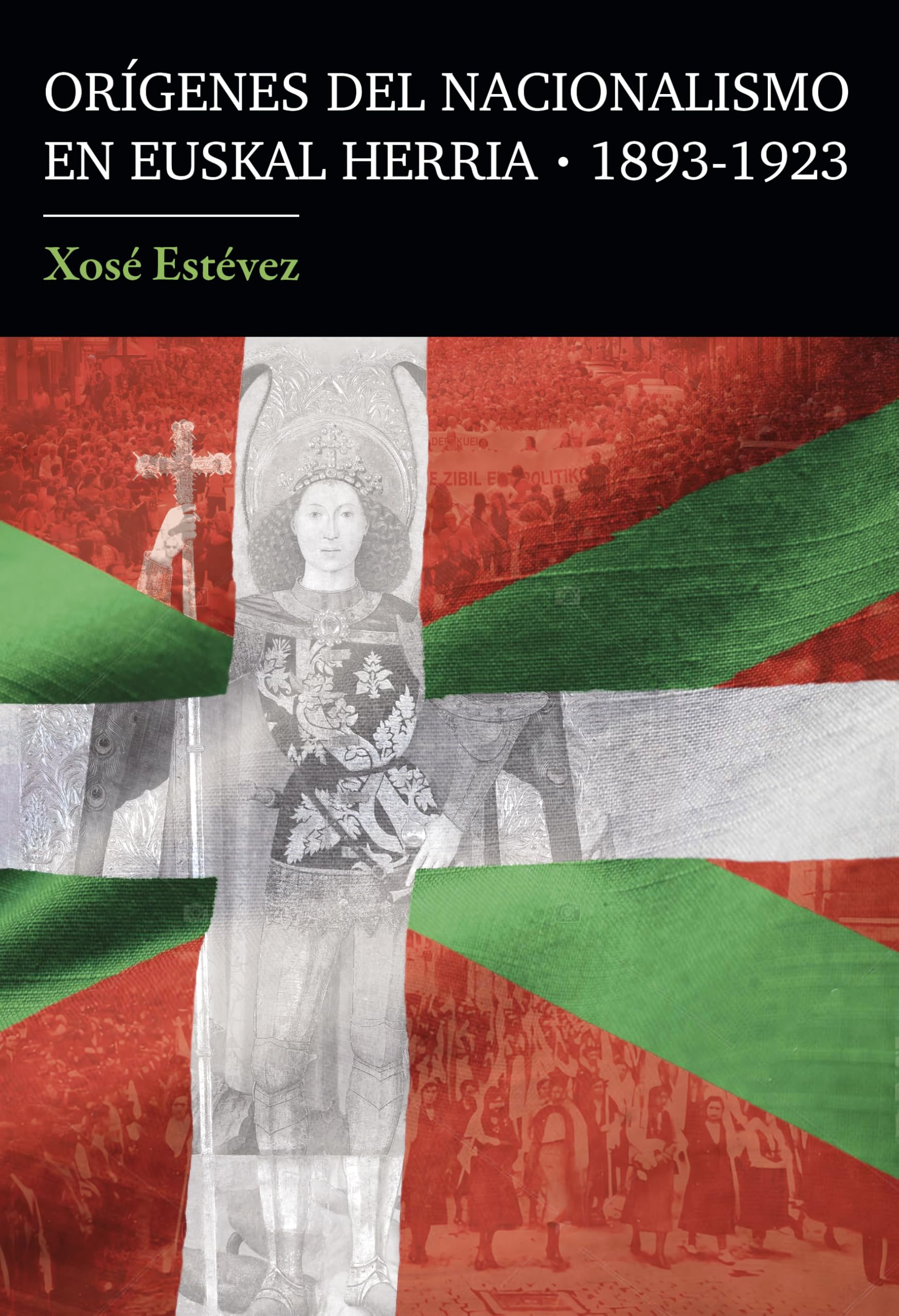Libro: Orígenes del nacionalismo en Euskal Herria (1893-1923)