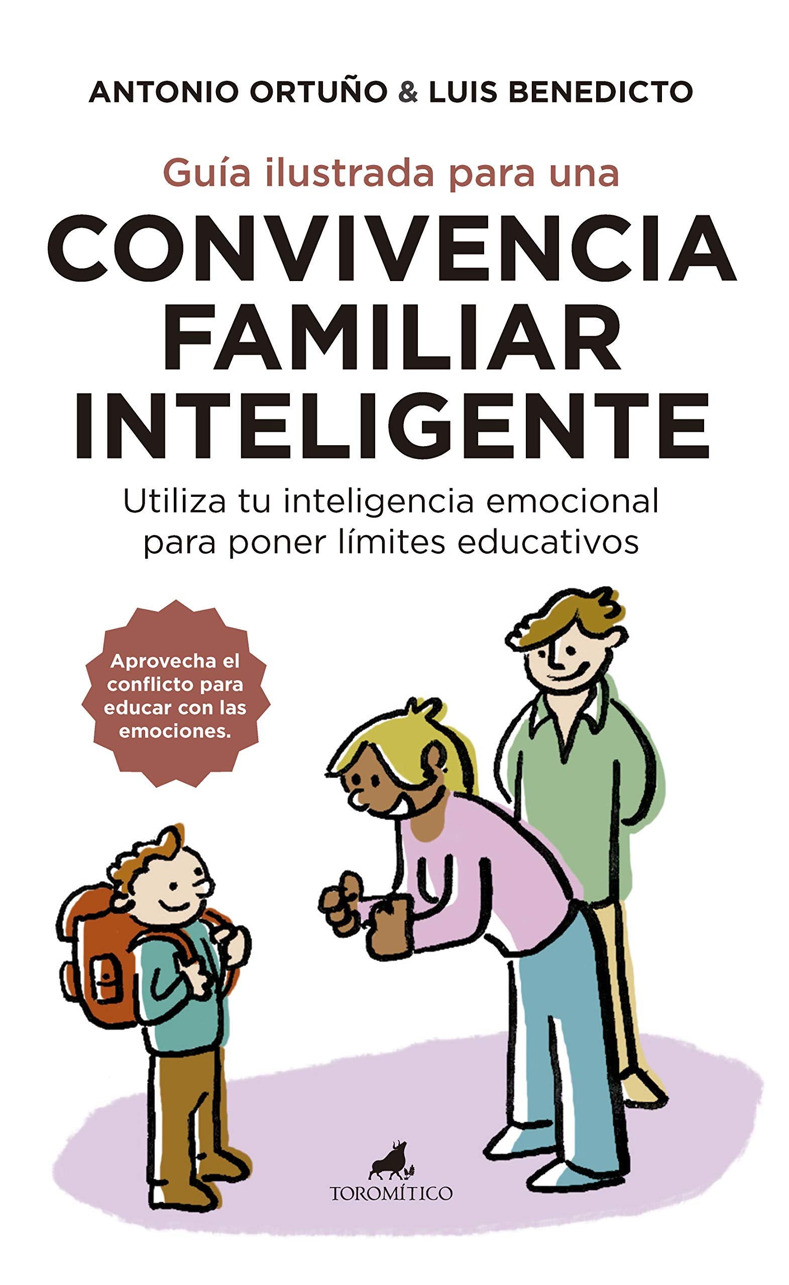 Libro: Guía ilustrada para una convivencia familiar inteligente: Utiliza tu inteligencia emocional para poner límites educativos (Spanish Edition)