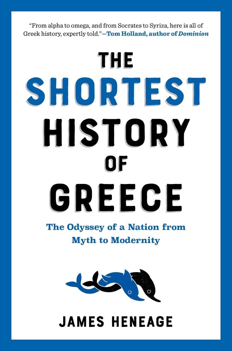 Libro: The Shortest History of Greece: The Odyssey of a Nation from Myth to Modernity (The Shortest History Series)