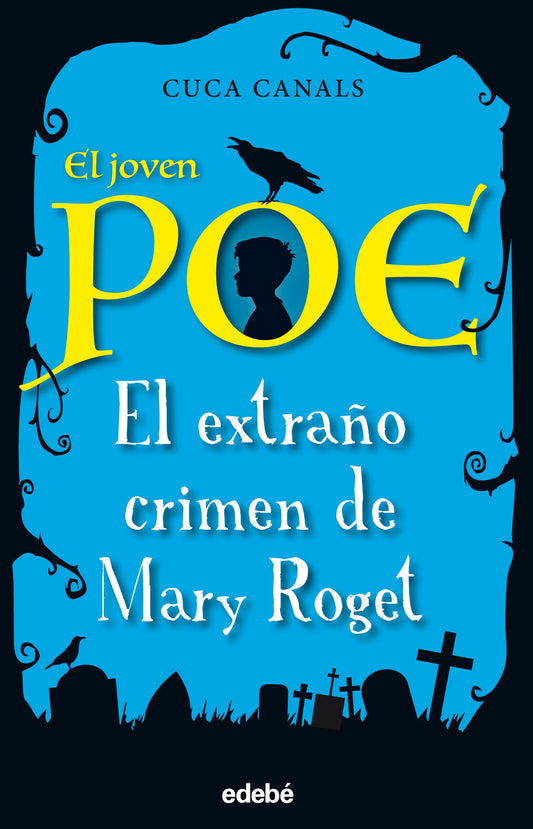 El extraño crimen de Mary Roget, n.º 2 (EL JOVEN POE)