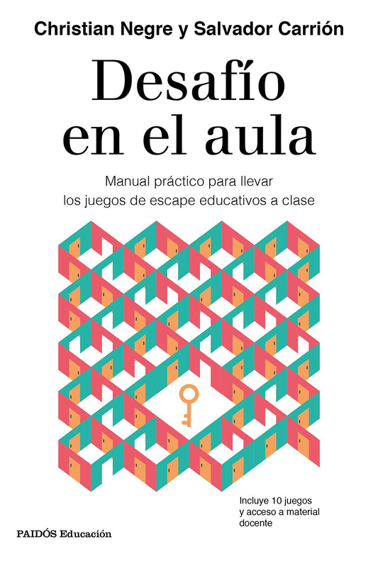 Desafío en el aula: Manual práctico para llevar los juegos de escape educativos a clase (Educación)