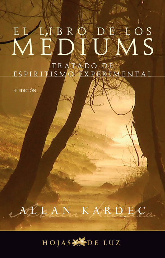 El libro de los mediums: Tratado de espiritismo experimental