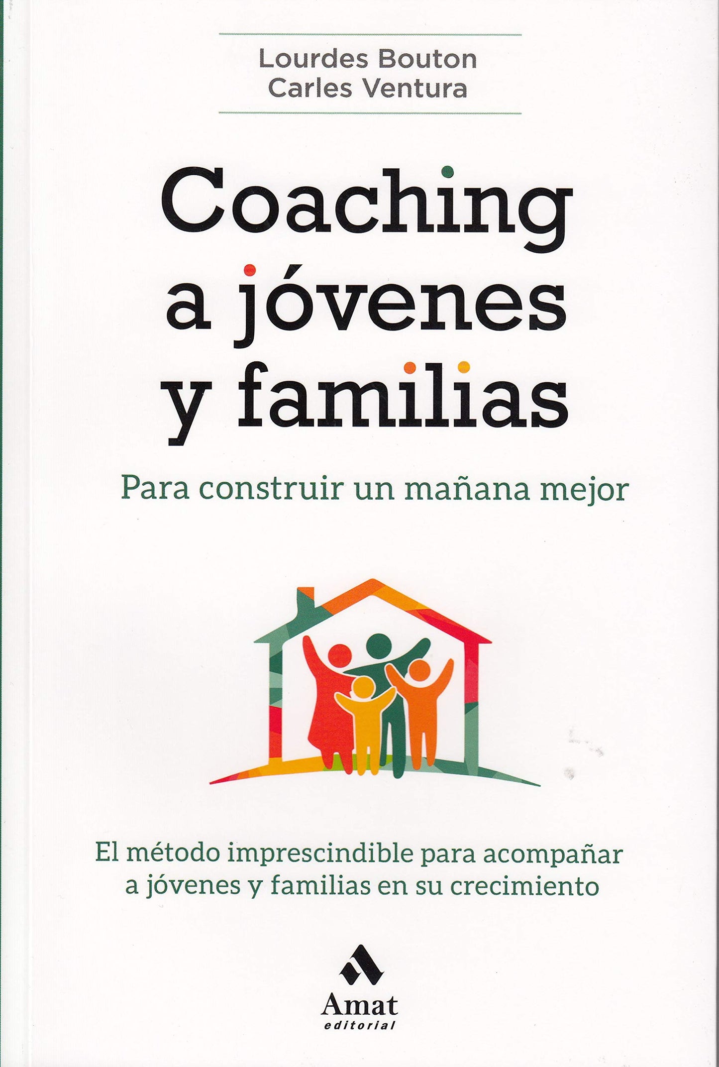 Libro: Coaching a jóvenes y familias: Para construir un mañana mejor