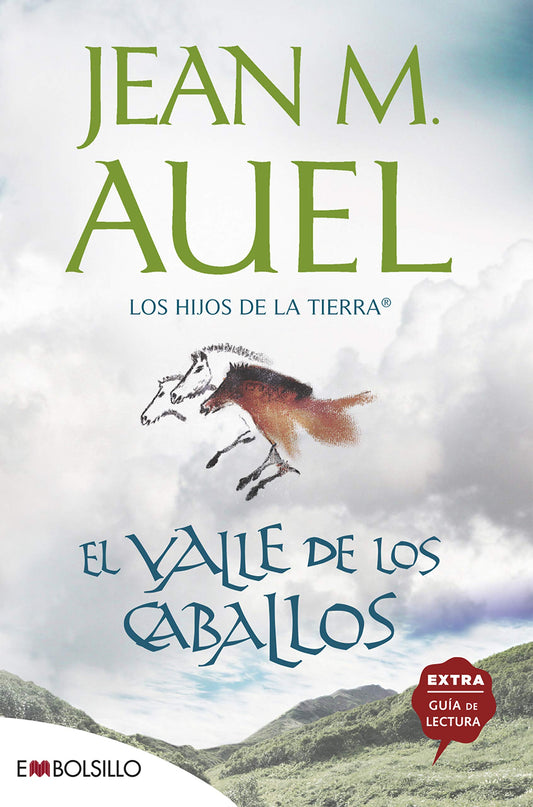 El valle de los caballos: La más bella saga prehistórica jamás contada. (EMBOLSILLO)