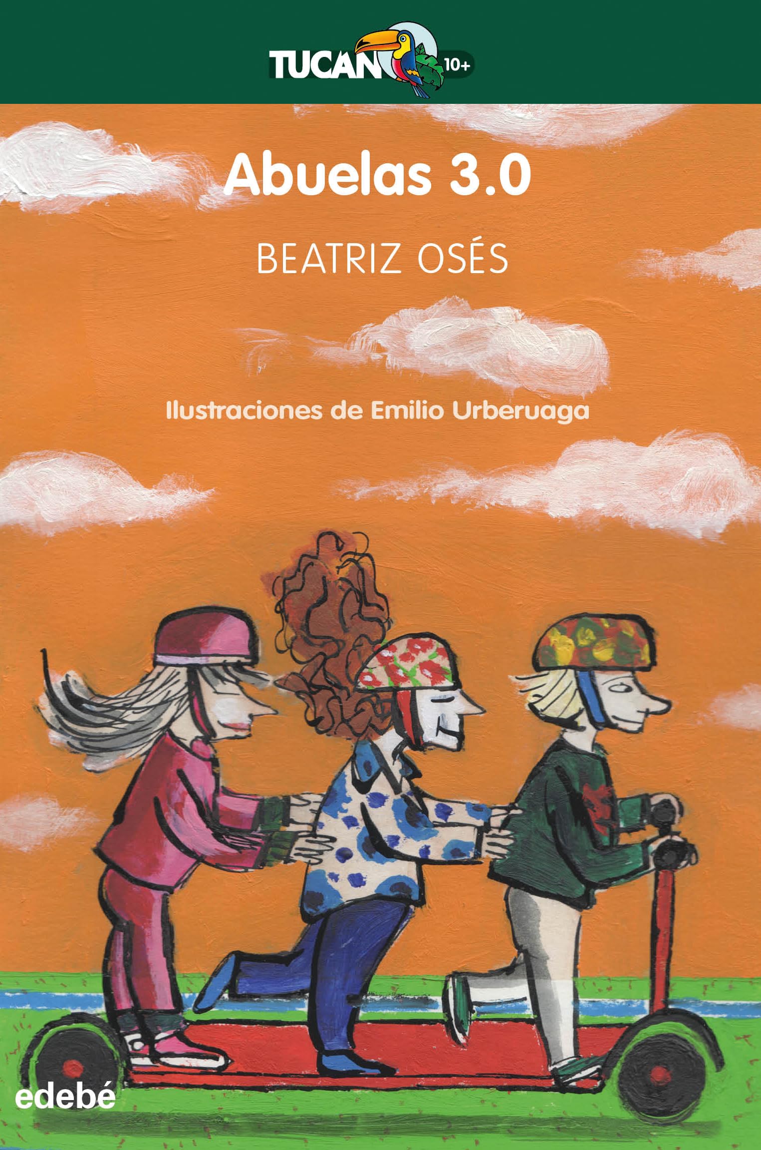 Libro: Abuelas 3.0 (Tucán Verde) (TUCÁN +10)