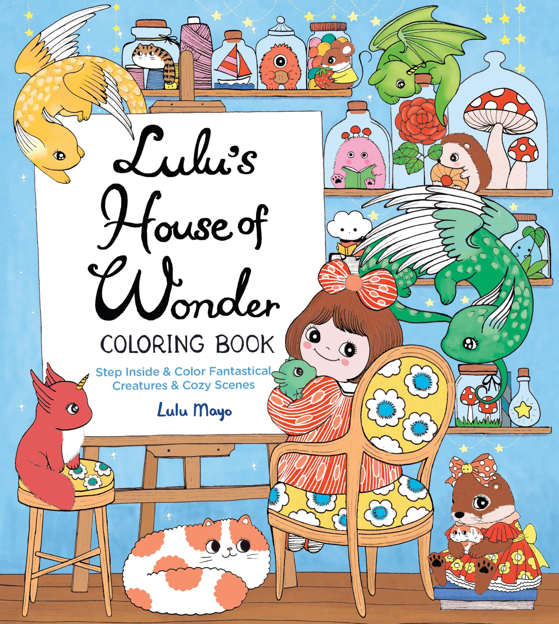 Libro: Lulu's House of Wonder Coloring Book: Step Inside & Color Fantastical Creatures & Cozy Scenes
