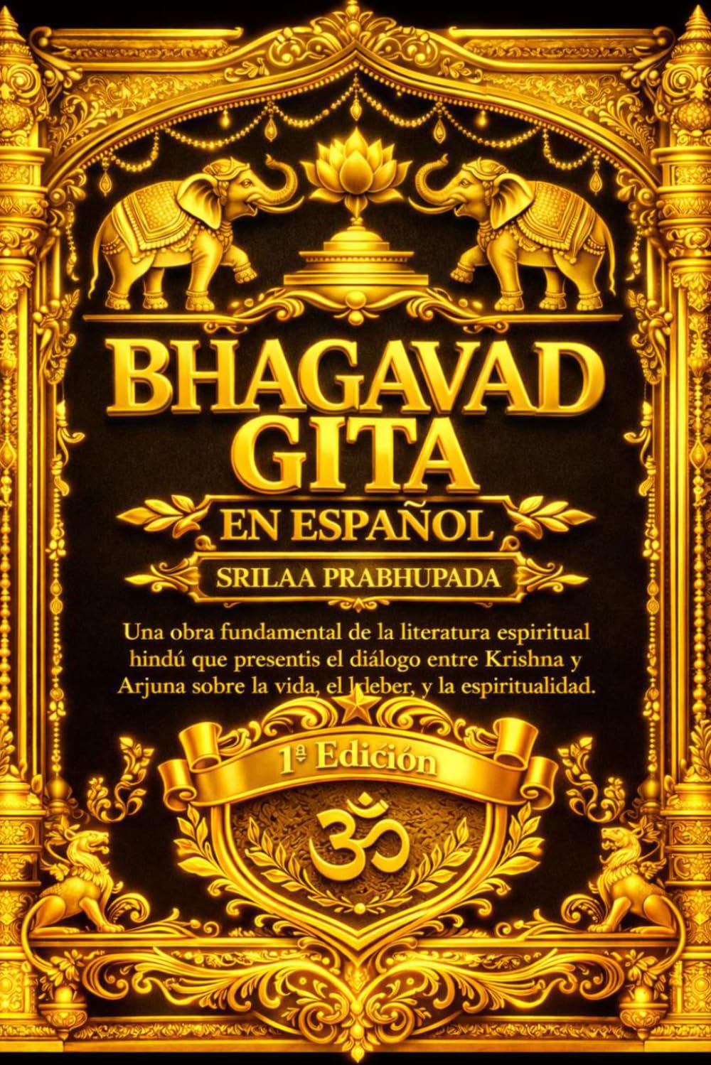 La Bhagavad Gita: El Canto Divino Completo de Krishna y Arjuna Texto Sagrado Fundamental del Hinduismo Extraído del Mahabharata – Edición Íntegra, ... Trimbak Telang (1882) Adaptada al Español