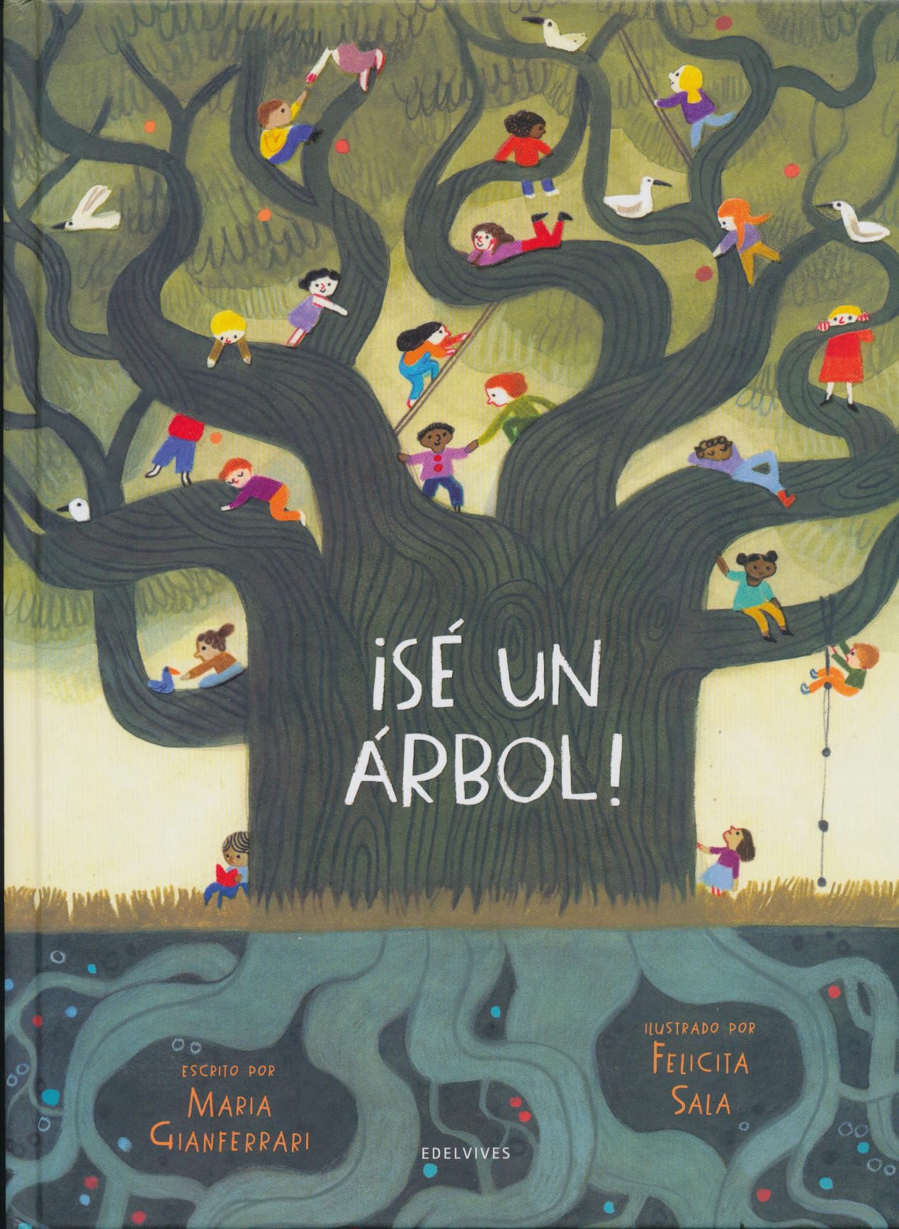Libro: Sé un árbol (Álbumes ilustrados)