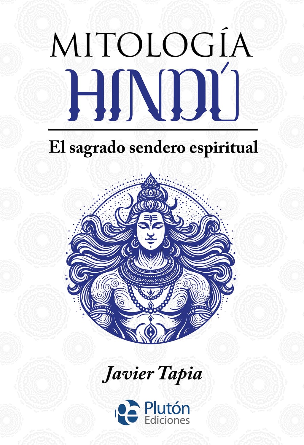 Libro: Mitología Hindú: El sagrado sendero espiritual (Serie Mythos)